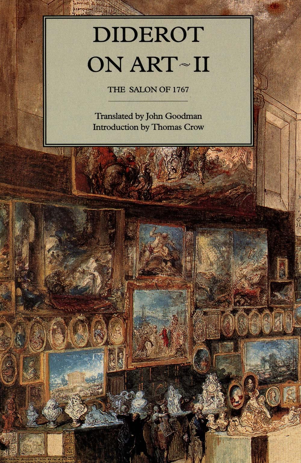 Diderot On Art, Volume Ii: The Salon Of 1767,New