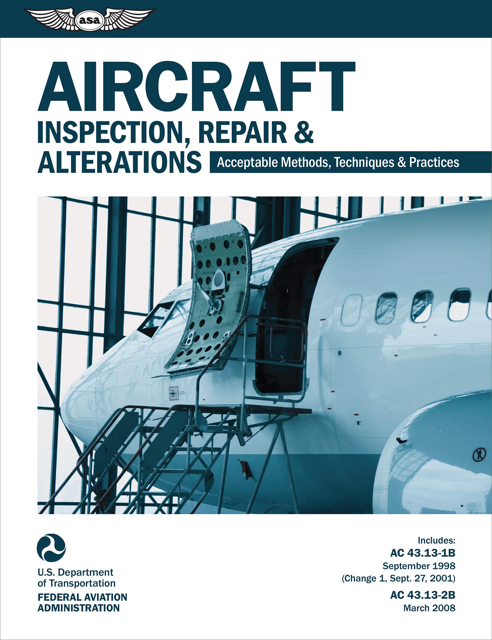 Aircraft Inspection, Repair, and Alterations (2025): Acceptable Methods, Techniques, and Practices (FAA AC 43.131B and 43.132B,New