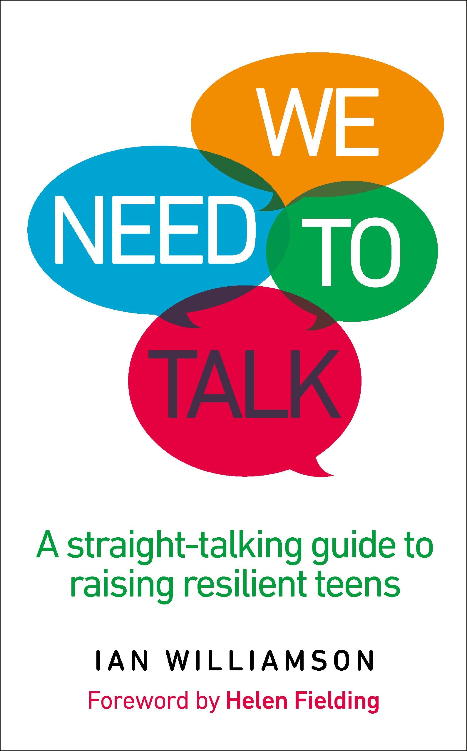 We Need to Talk: A StraightTalking Guide to Raising Resilient Teens,Used