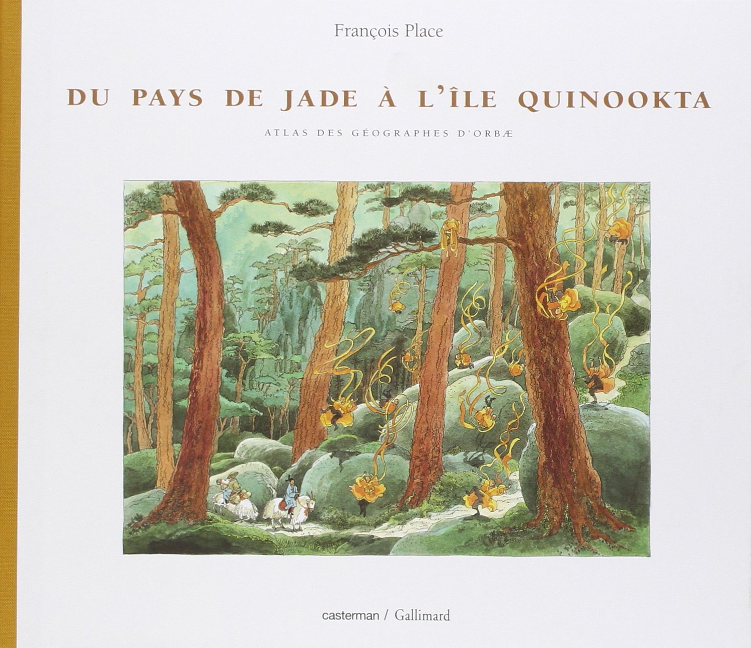 L'Atlas des gographes d'Orb: Du pays de Jade l'le Guinookta,Used