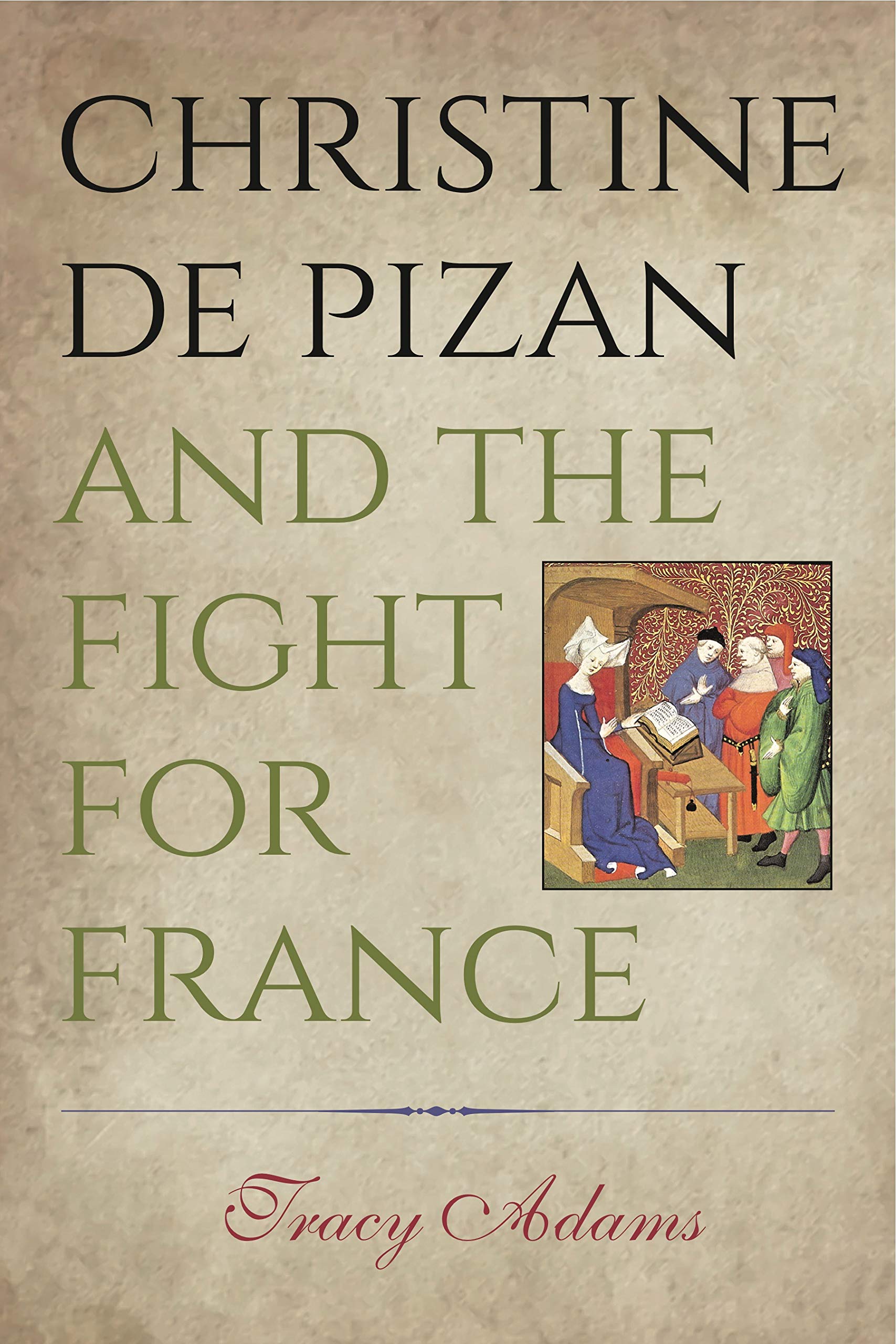 Christine de Pizan and the Fight for France,Used