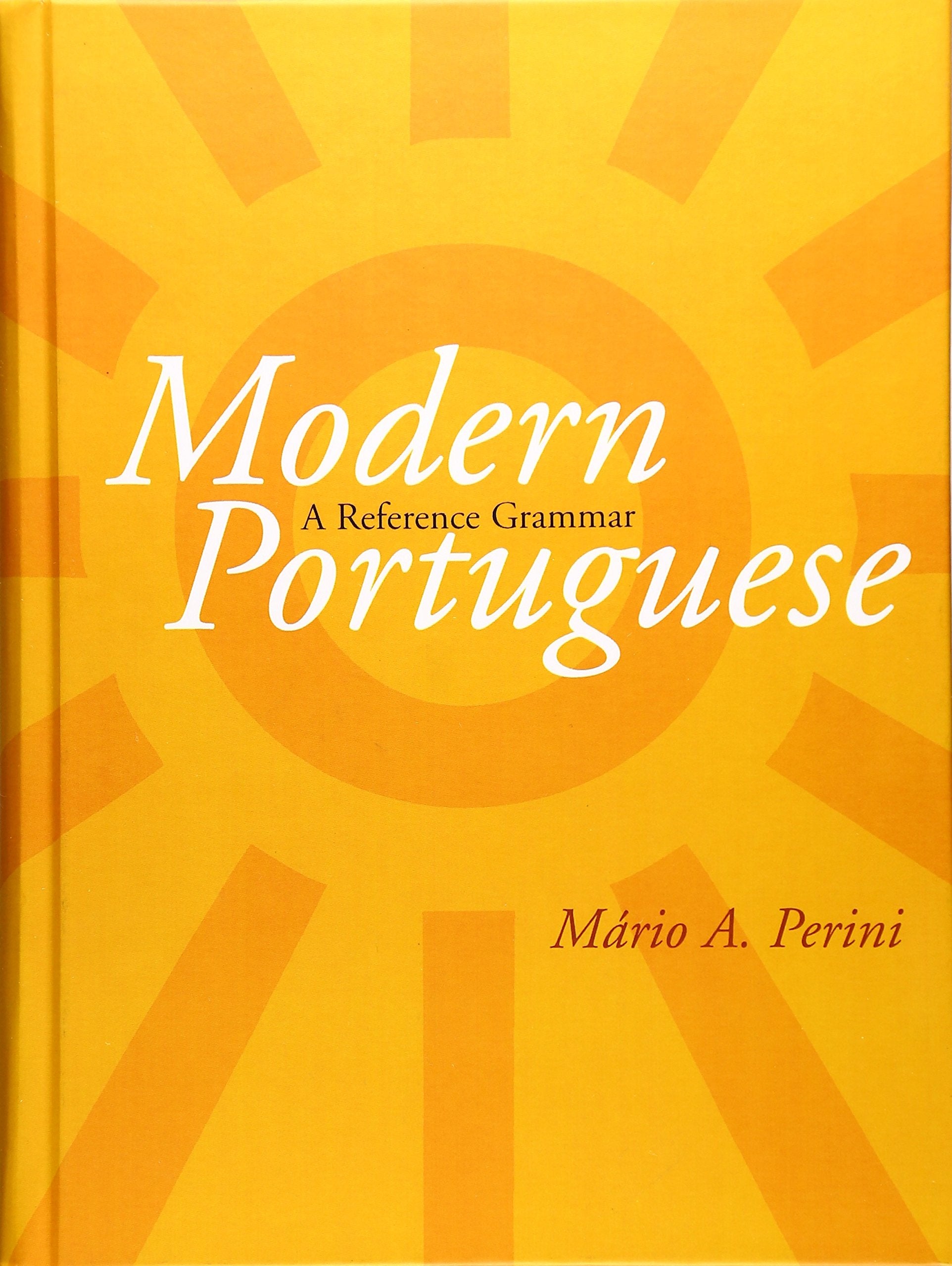 Modern Portuguese: A Reference Grammar,Used
