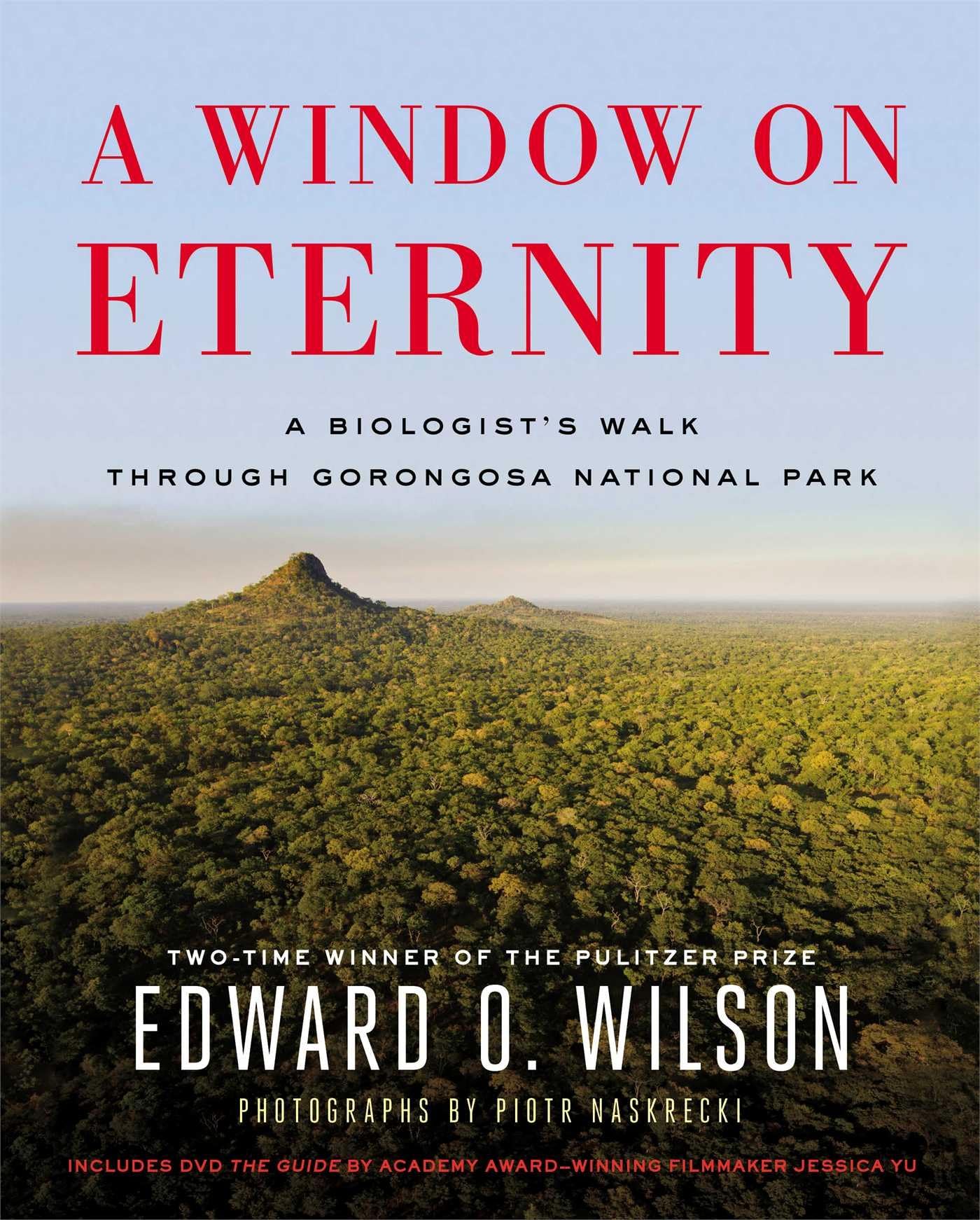 A Window on Eternity: A Biologist's Walk Through Gorongosa National Park,New