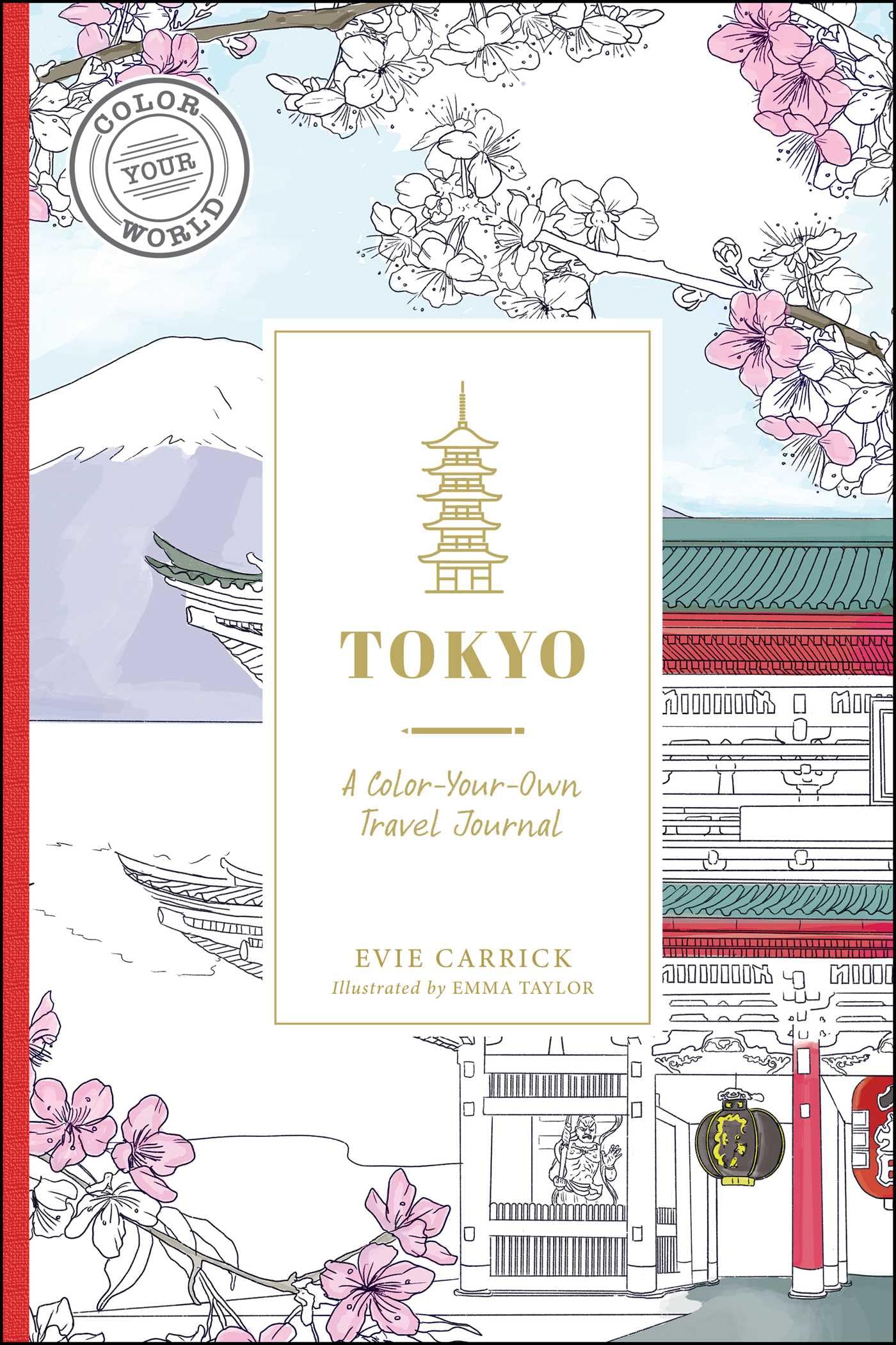 Tokyo: A Coloryourown Travel Journal (Color Your World Travel Journal Series),Used
