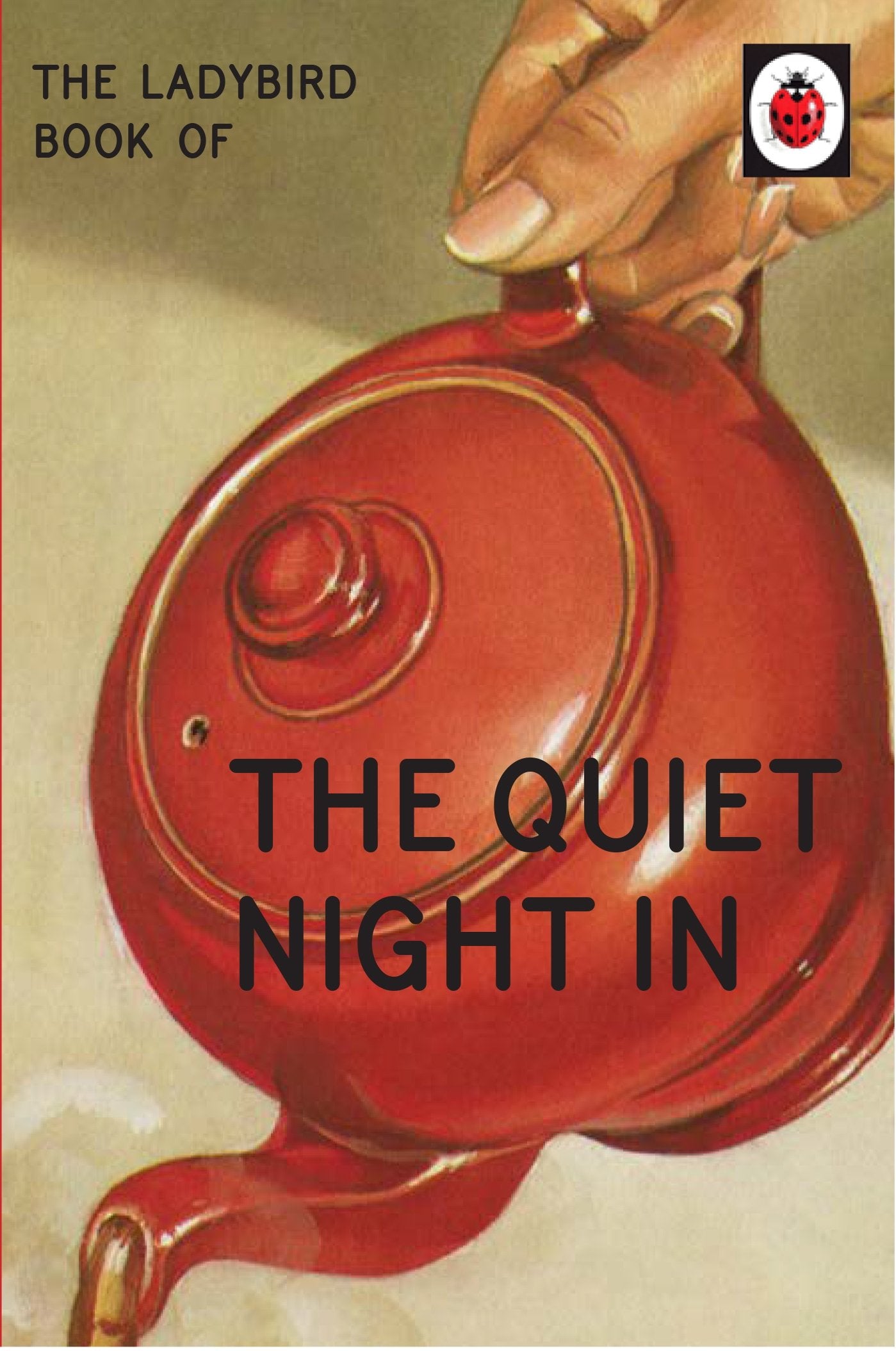 The Ladybird Book of The Quiet Night In (Ladybird for GrownUps),Used