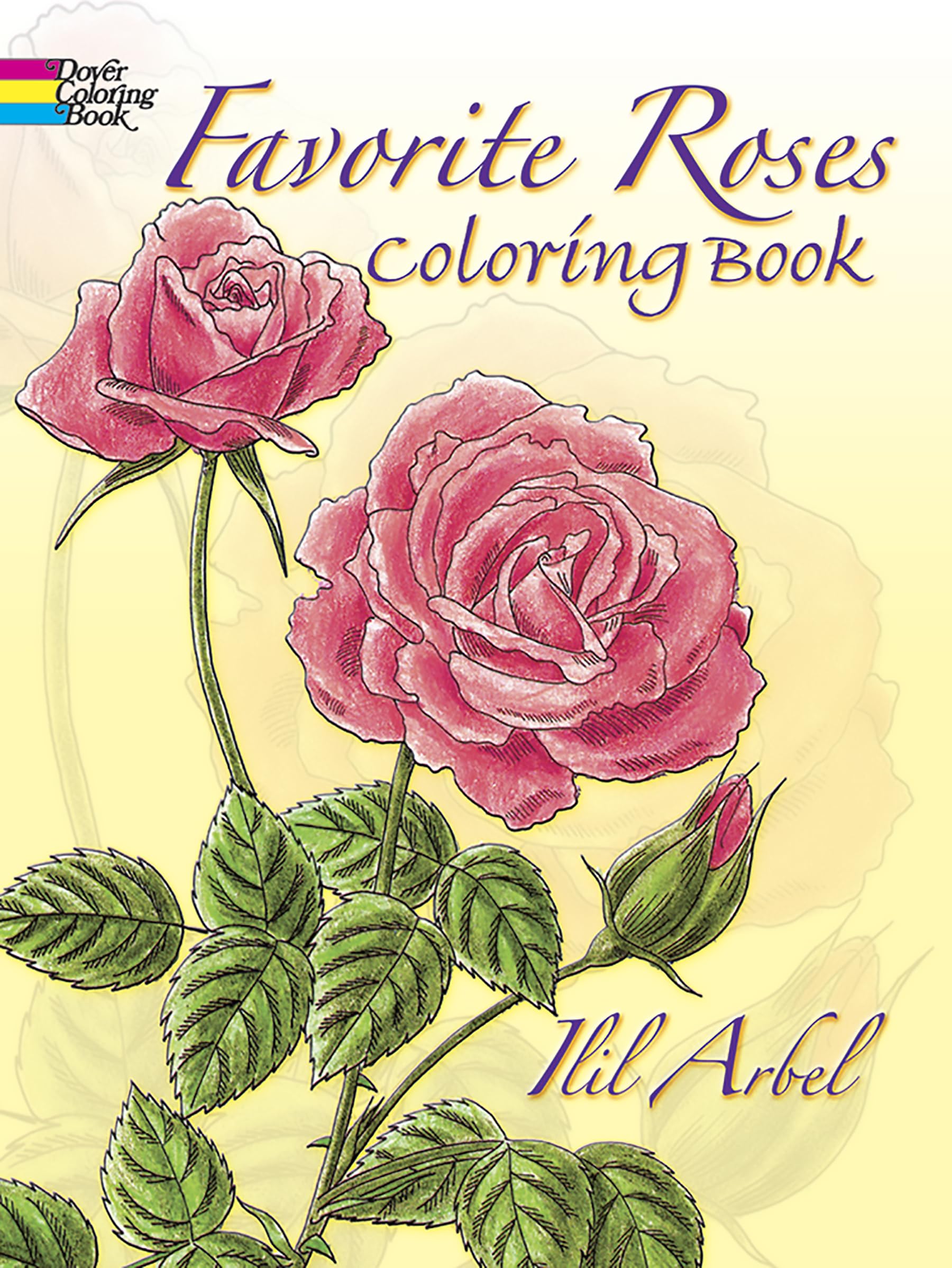 Favorite Roses Coloring Book (Dover Flower Coloring Books),Used
