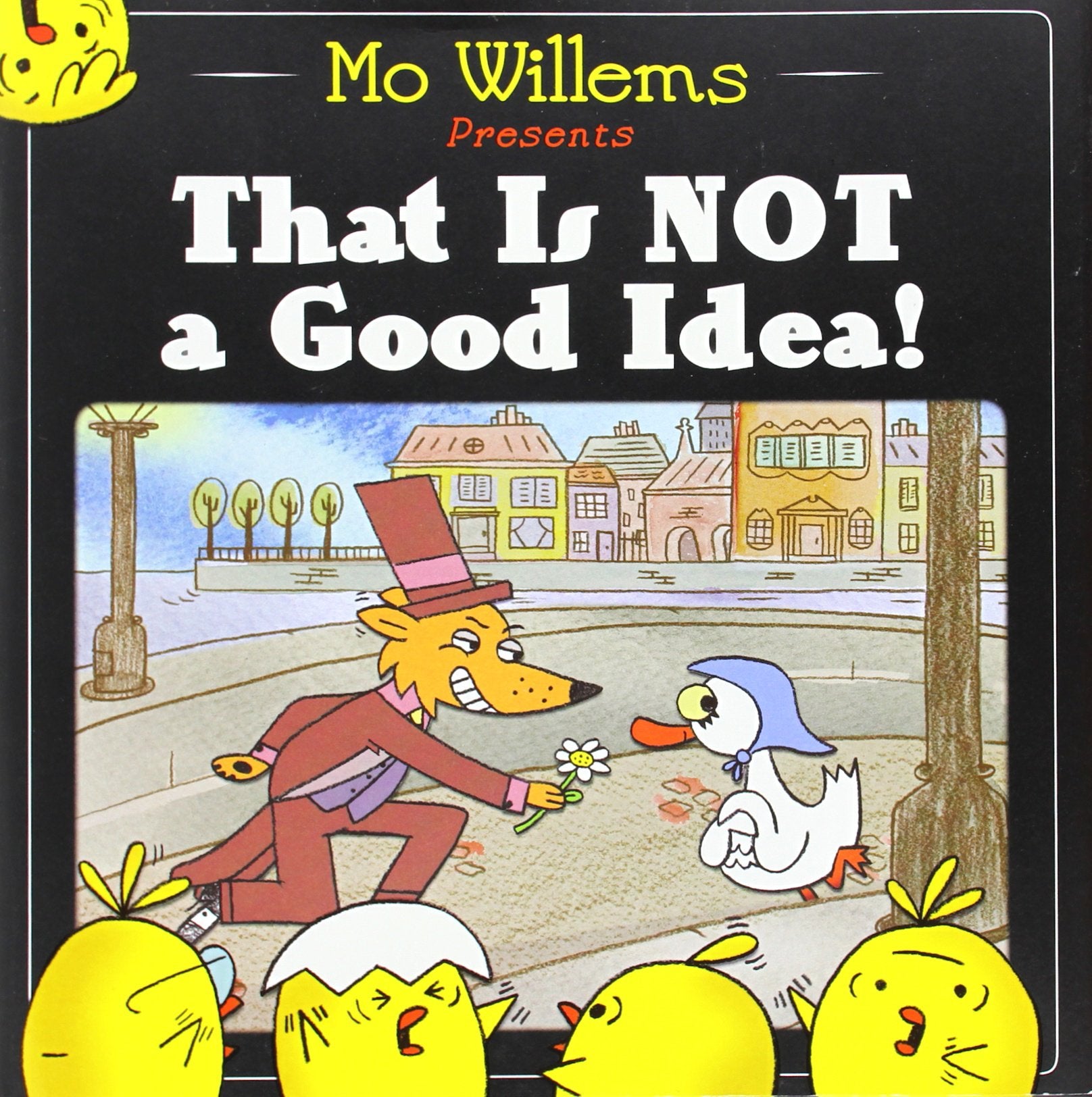 That Is Not a Good Idea!,New