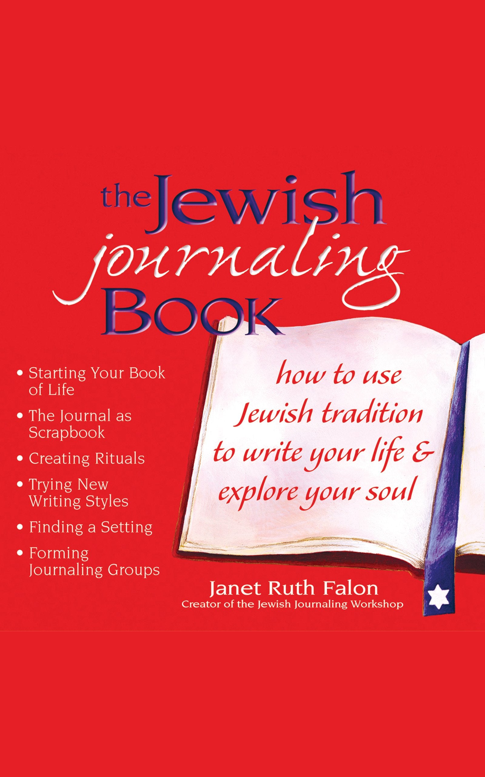 The Jewish Journaling Book: How to Use Jewish Tradition to Write Your Life & Explore Your Soul,Used
