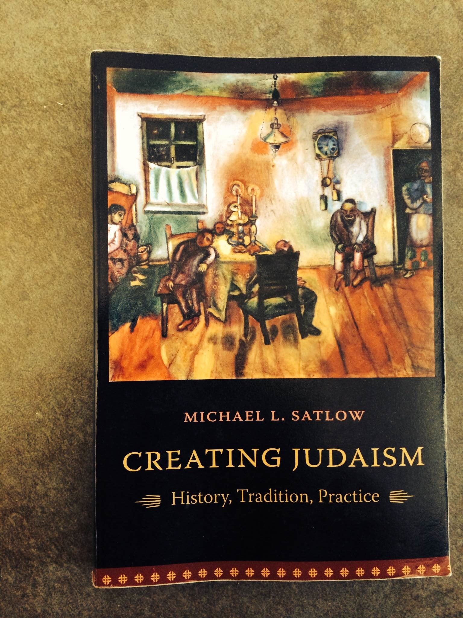Creating Judaism: History, Tradition, Practice,Used