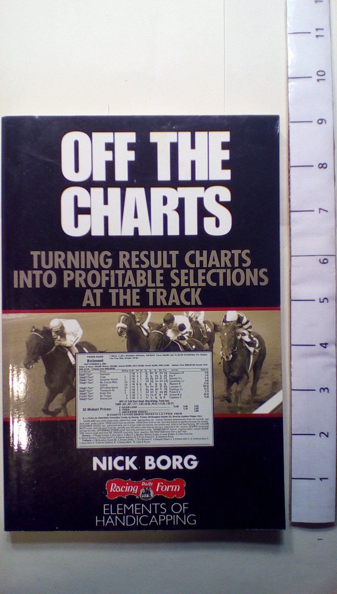 Off the Charts: Turning Result Charts into Profitable Selections at the Track,Used