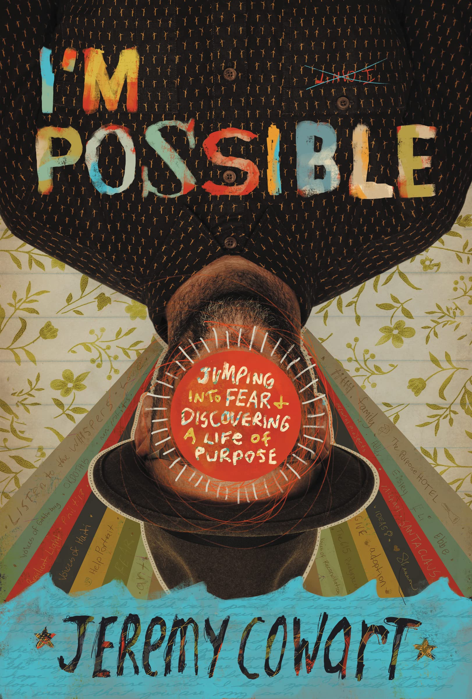 I'm Possible: Jumping into Fear and Discovering a Life of Purpose,Used