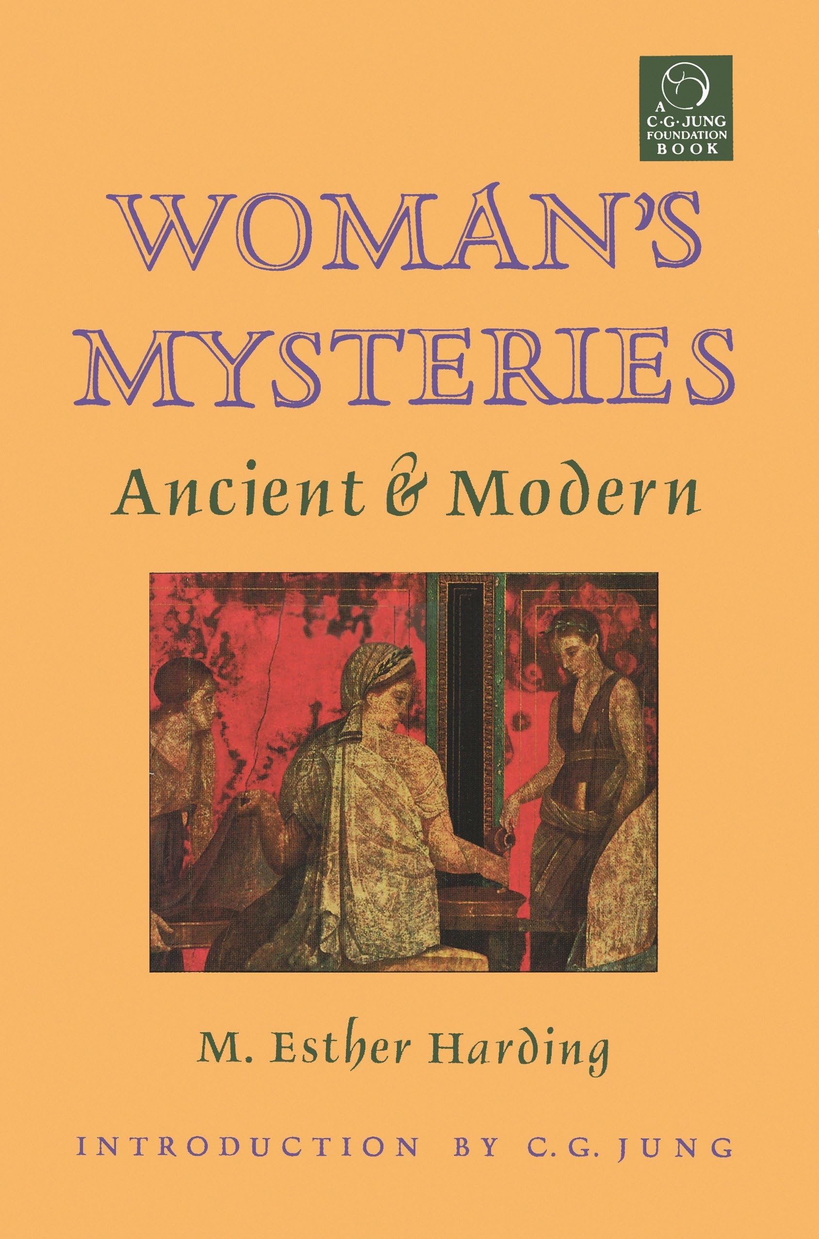 Woman's Mysteries: Ancient and Modern (C. G. Jung Foundation Books Series),Used