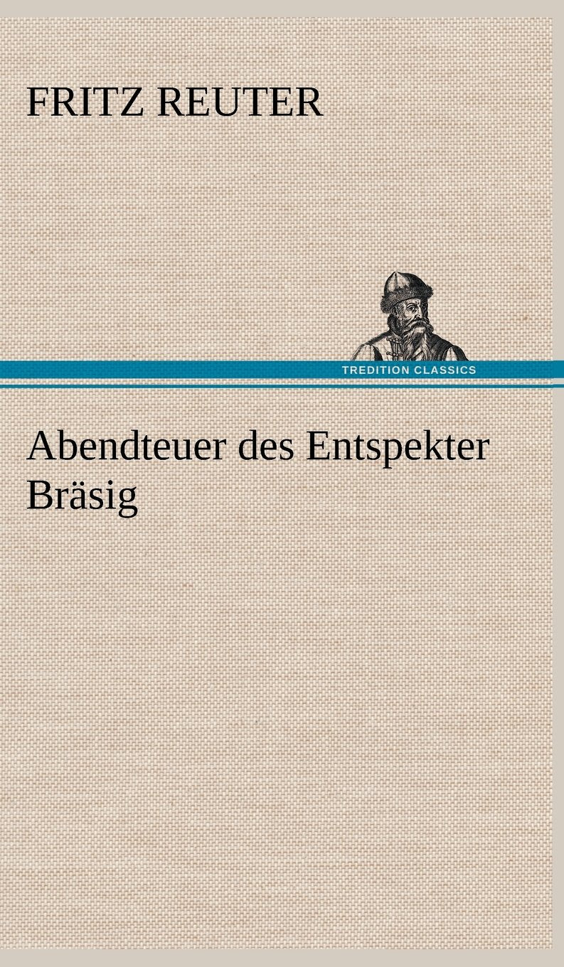 Abendteuer Des Entspekter Brasig (German Edition),Used