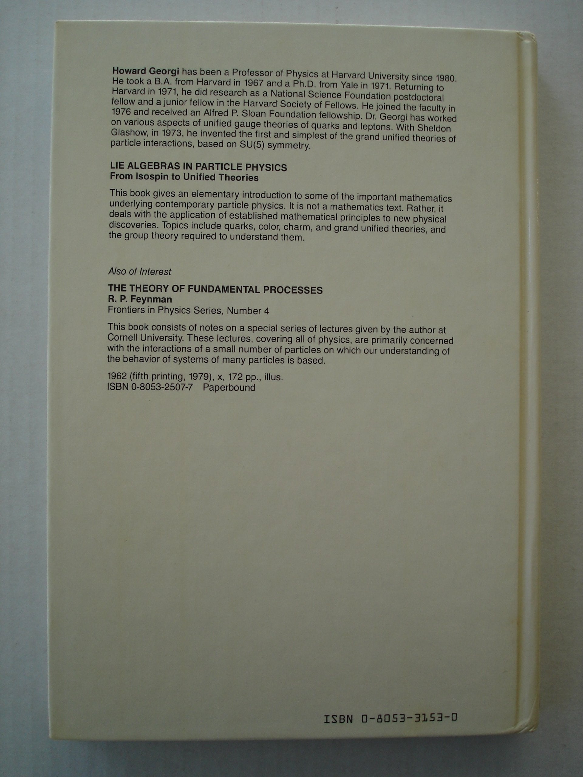 Lie Algebras in Particle Physics: From Isospin to Unified Theories (Frontiers in Physics, Vol. 54),New