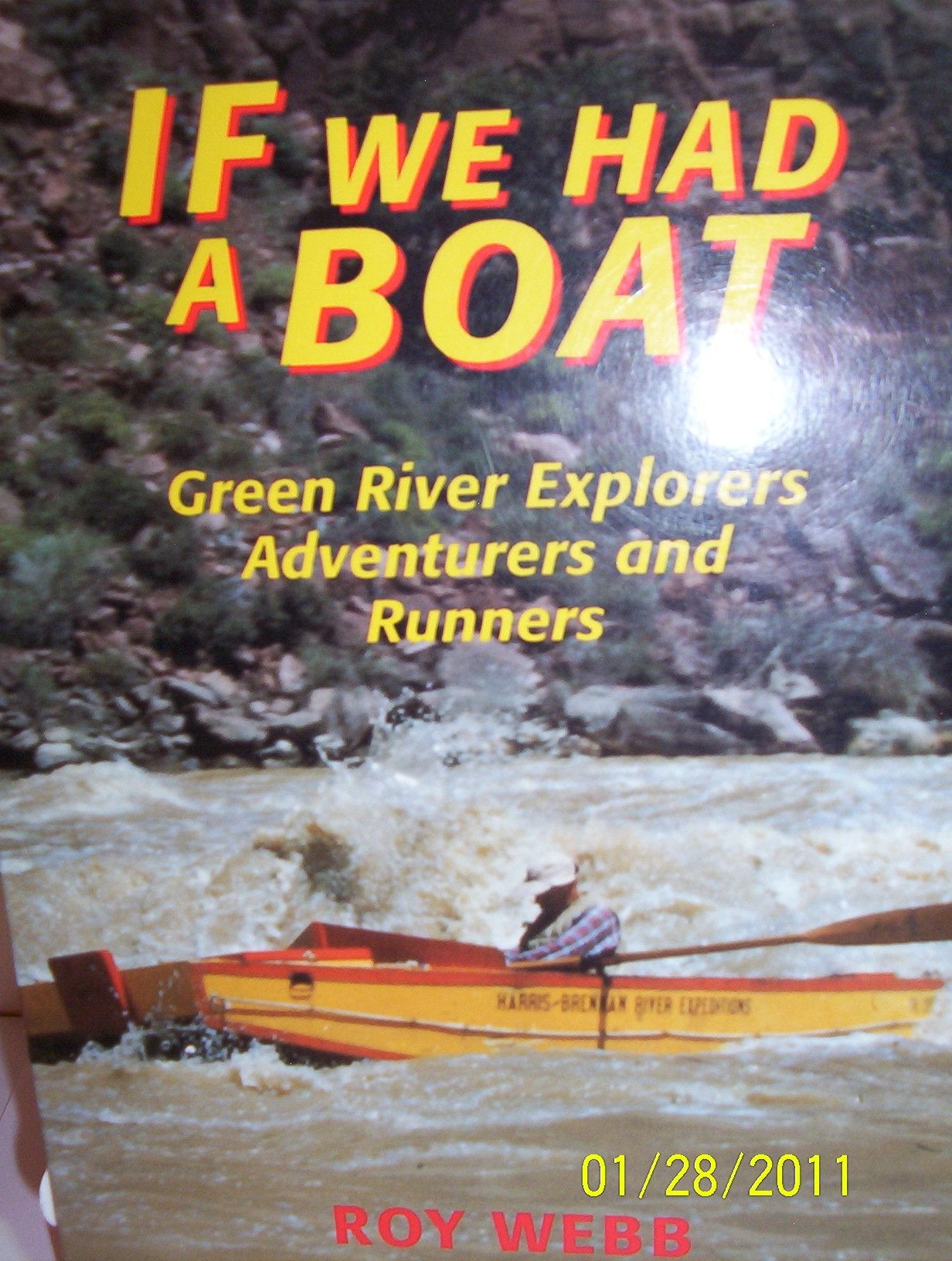 If We Had a Boat: Green River Explorers, Adventurers and Runners (Bonneville Books),Used