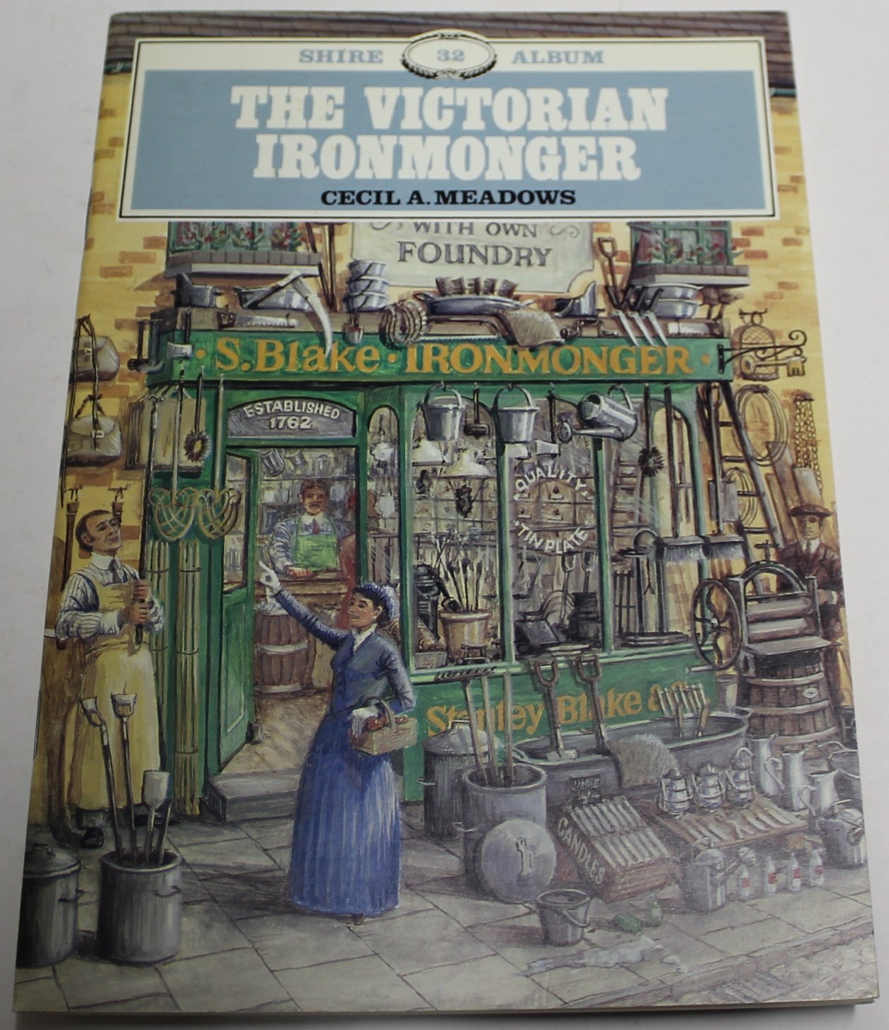 The Victorian Ironmonger,New