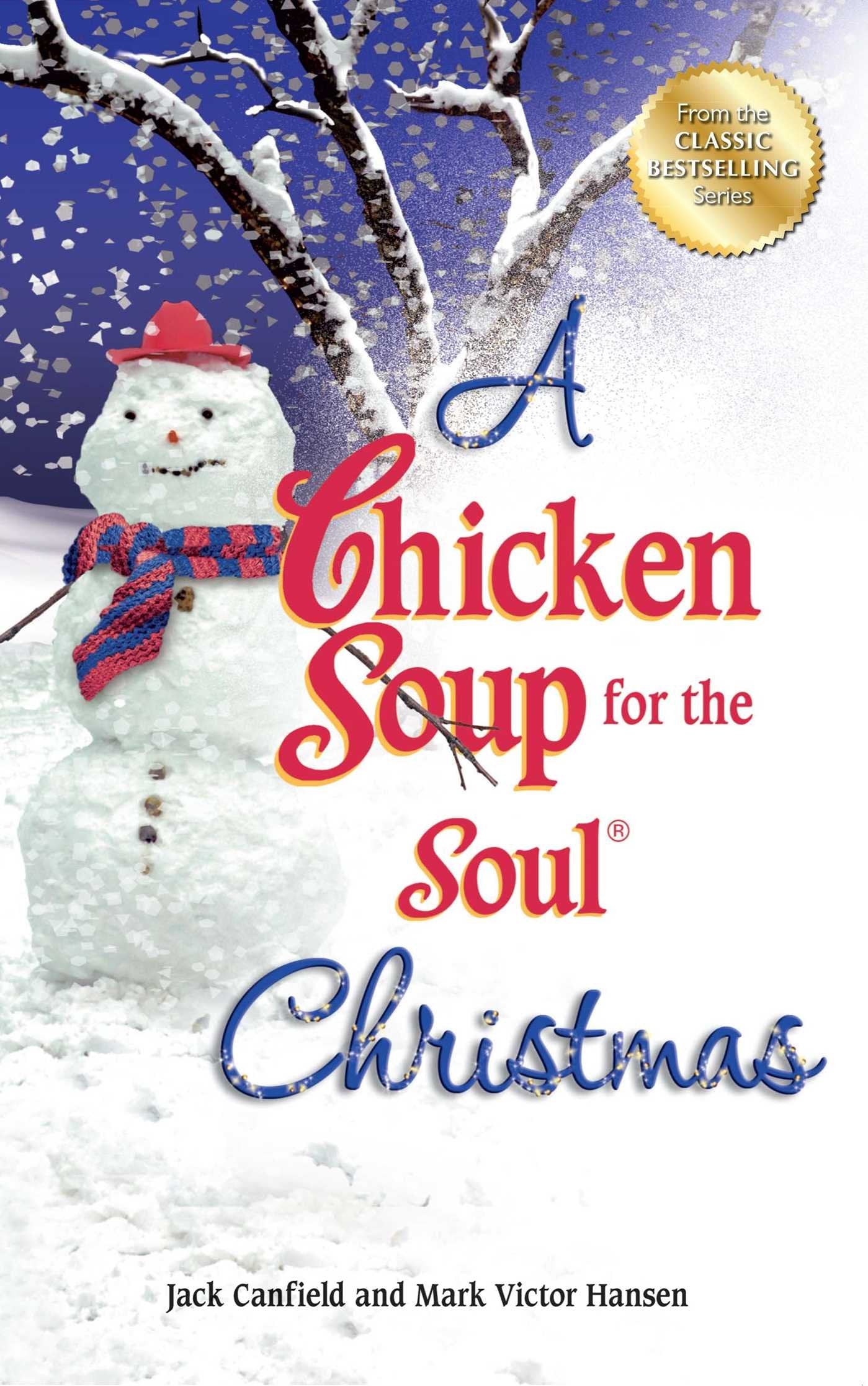 A Chicken Soup for the Soul Christmas: Stories to Warm Your Heart and Share with Family During the Holidays,Used