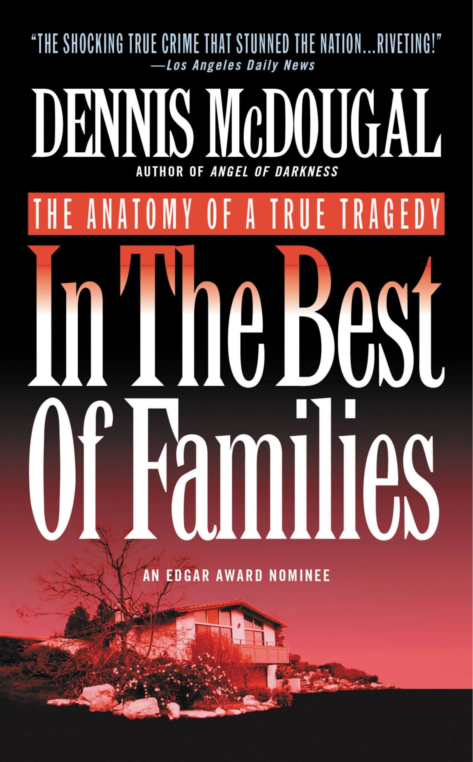 In The Best Of Families: The Anatomy Of A True Tragedy