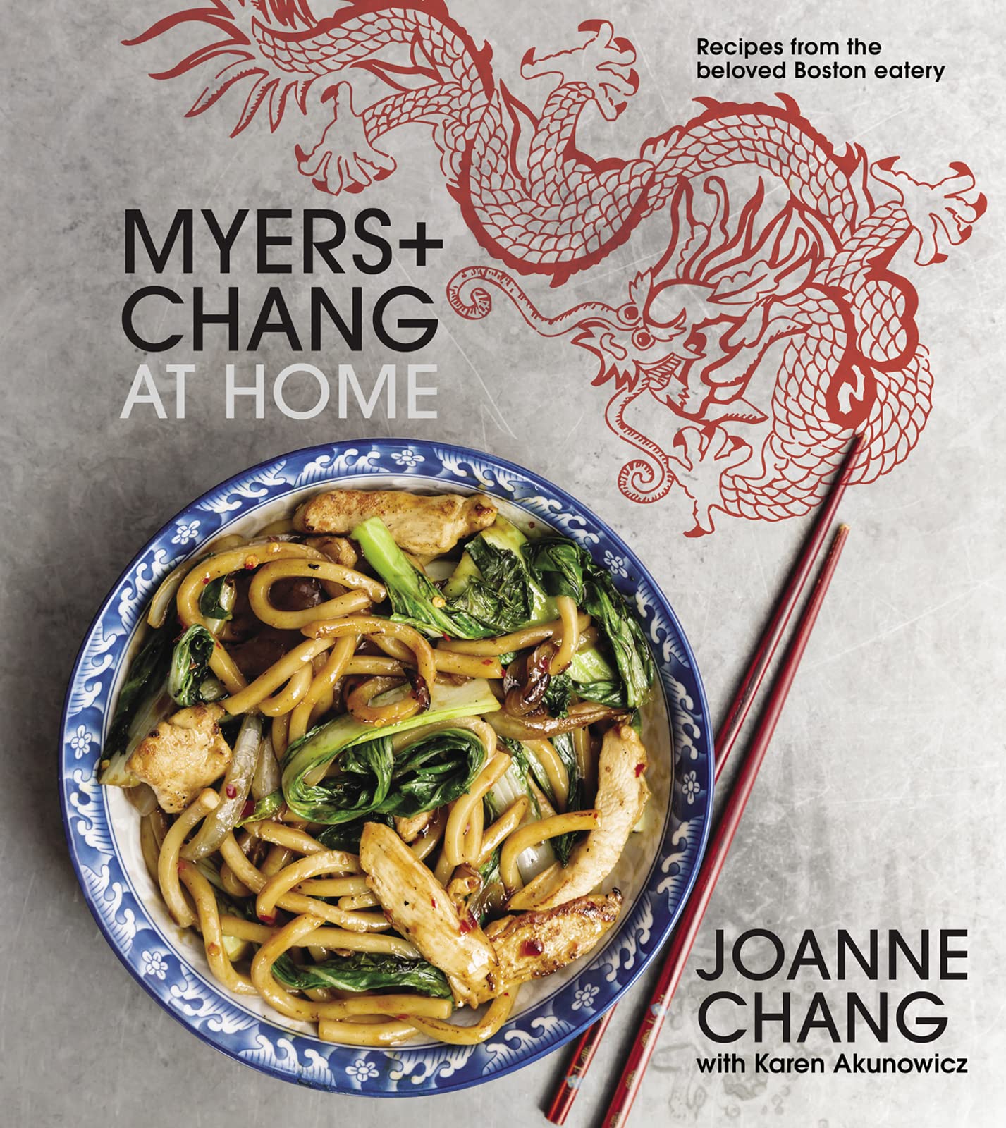 Myers+Chang At Home: Recipes From The Beloved Boston Eatery,New
