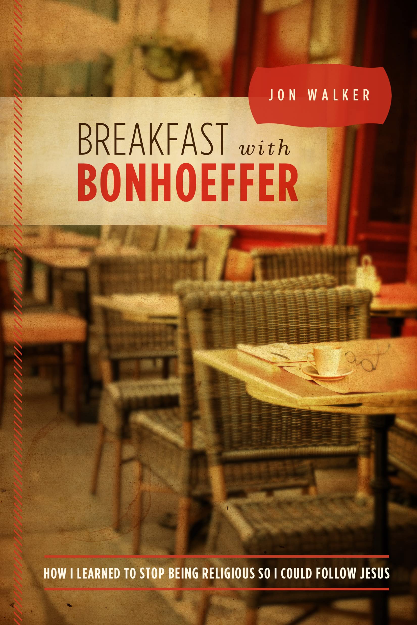 Breakfast with Bonhoeffer: How I Learned to Stop Being Religious So I Could Follow Jesus,Used
