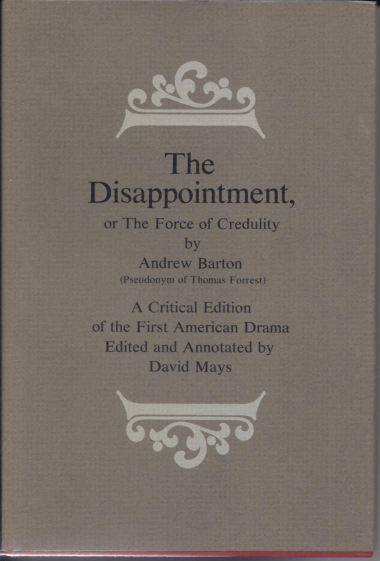 The Disappointment or The Force of Credulity,Used
