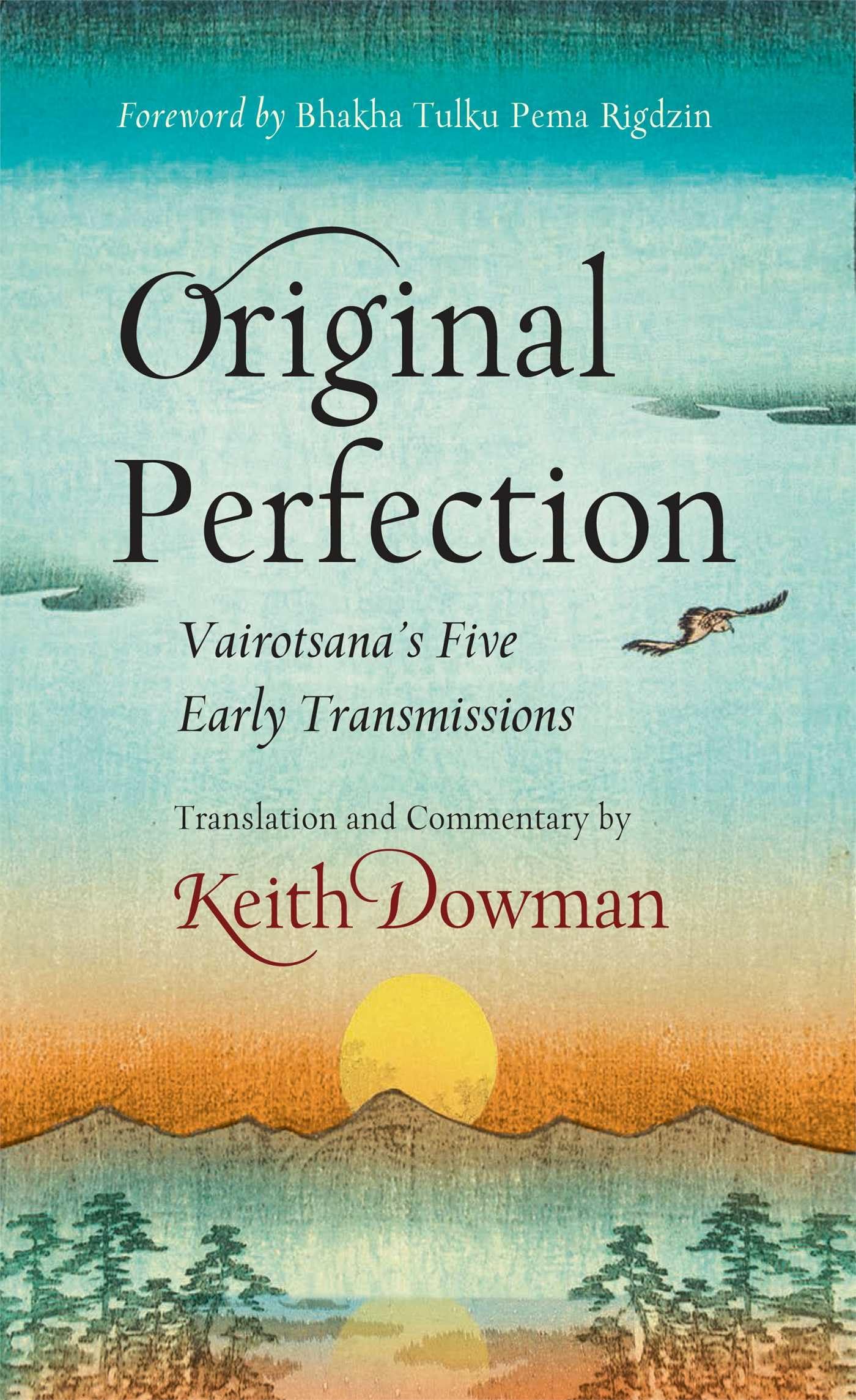 Original Perfection: Vairotsana's Five Early Transmissions,Used
