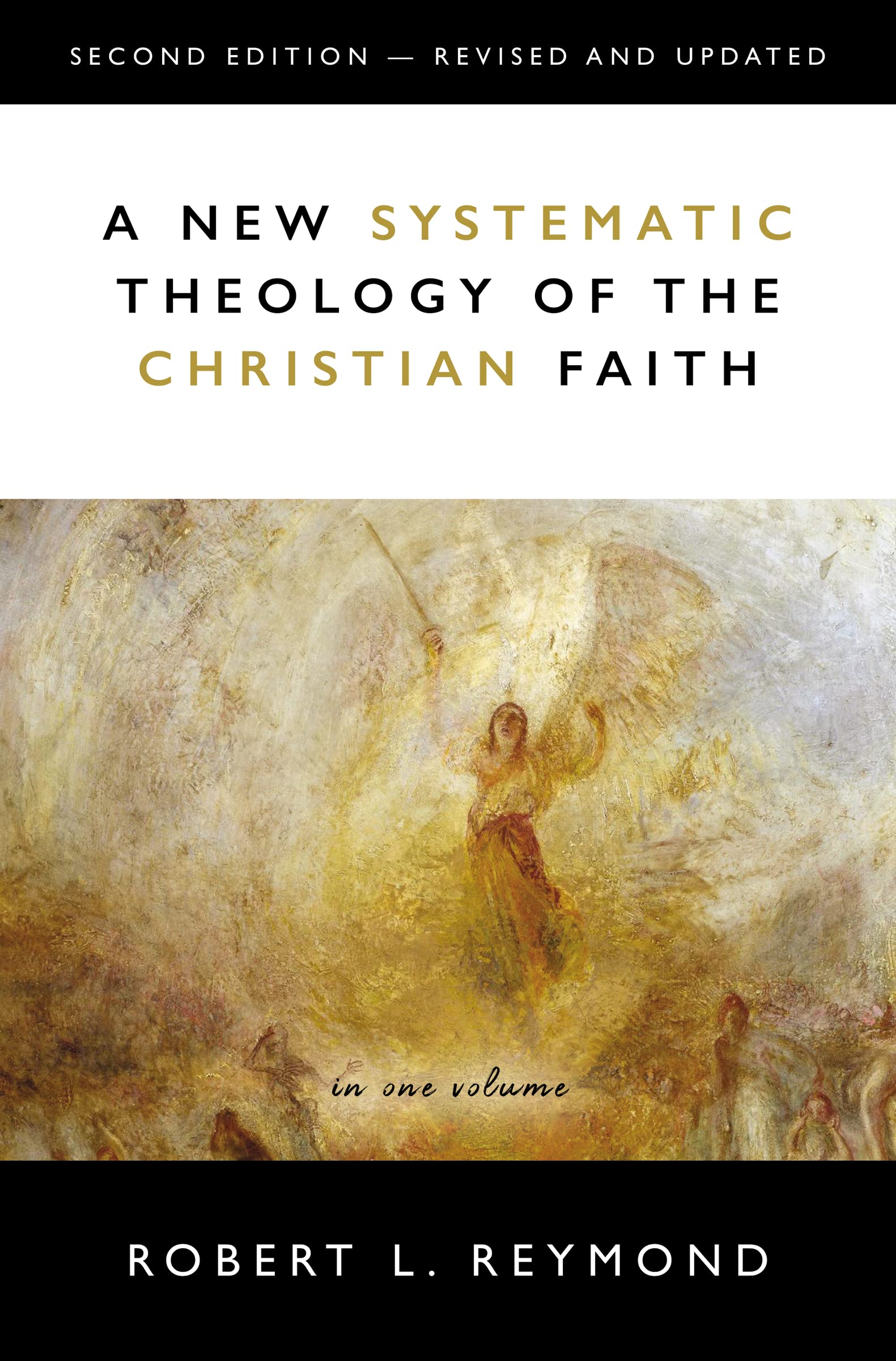 A New Systematic Theology of the Christian Faith: 2nd Edition Revised and Updated,New