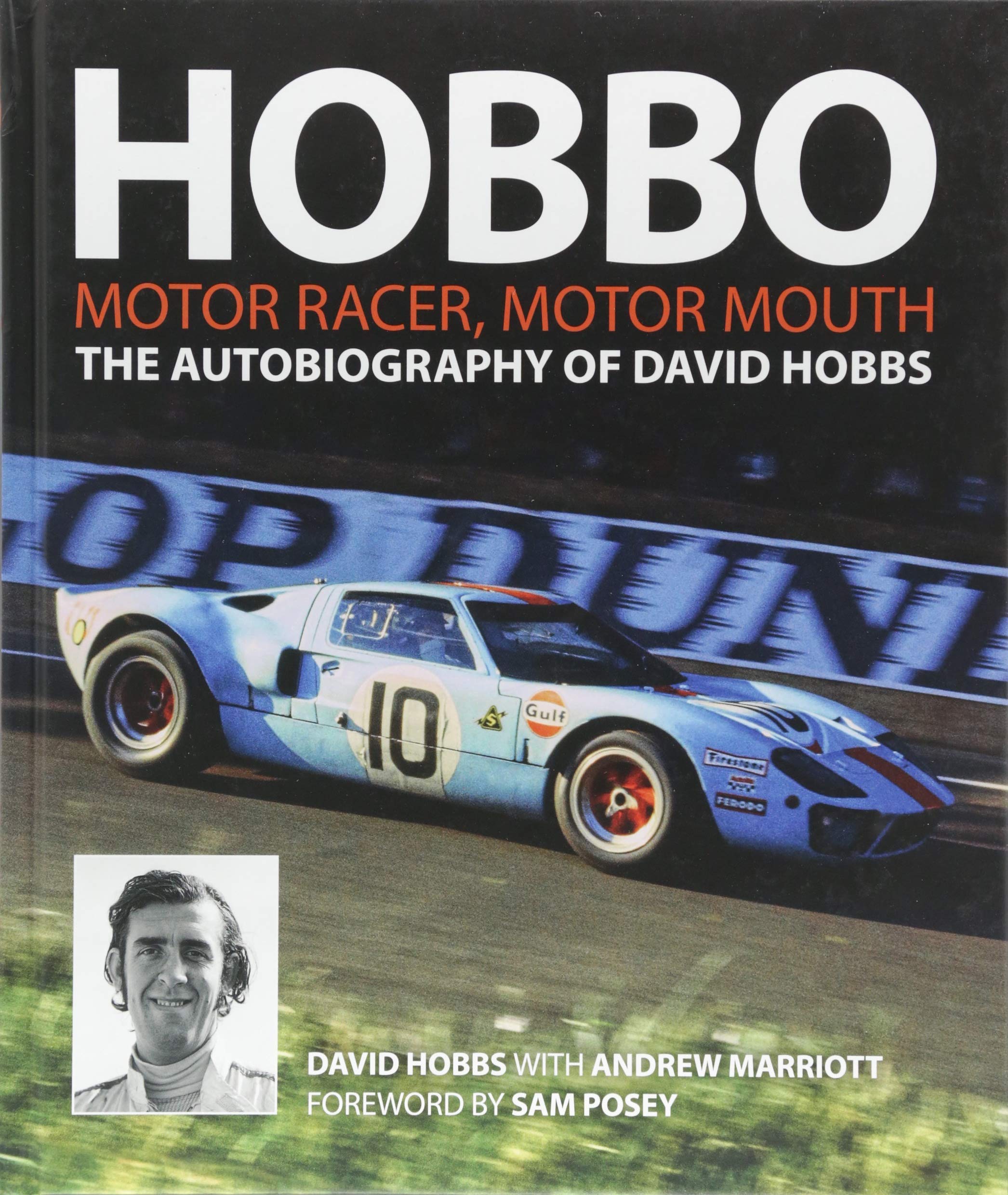 Hobbo: The Autobiography Of David Hobbs: Motor Racer, Motor Mouth