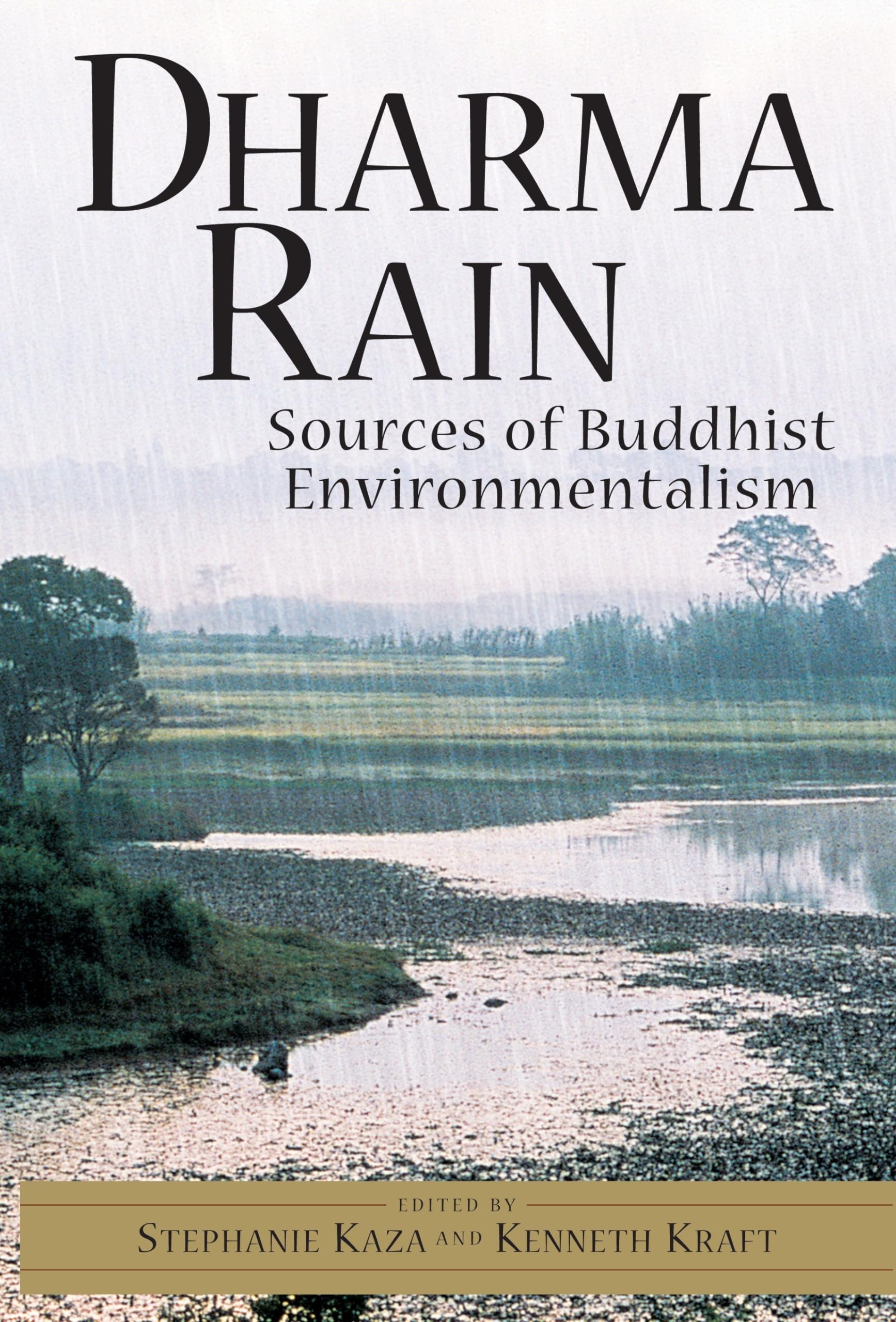 Dharma Rain: Sources of Buddhist Environmentalism,Used
