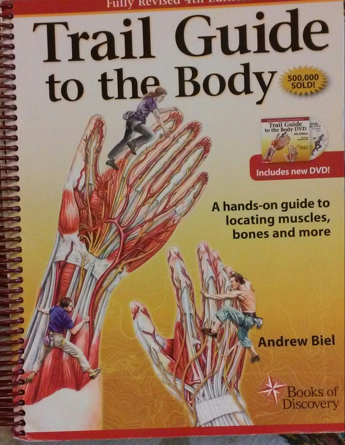 Trail Guide To The Body: A Handson Guide To Locating Muscles, Bones, And More,New