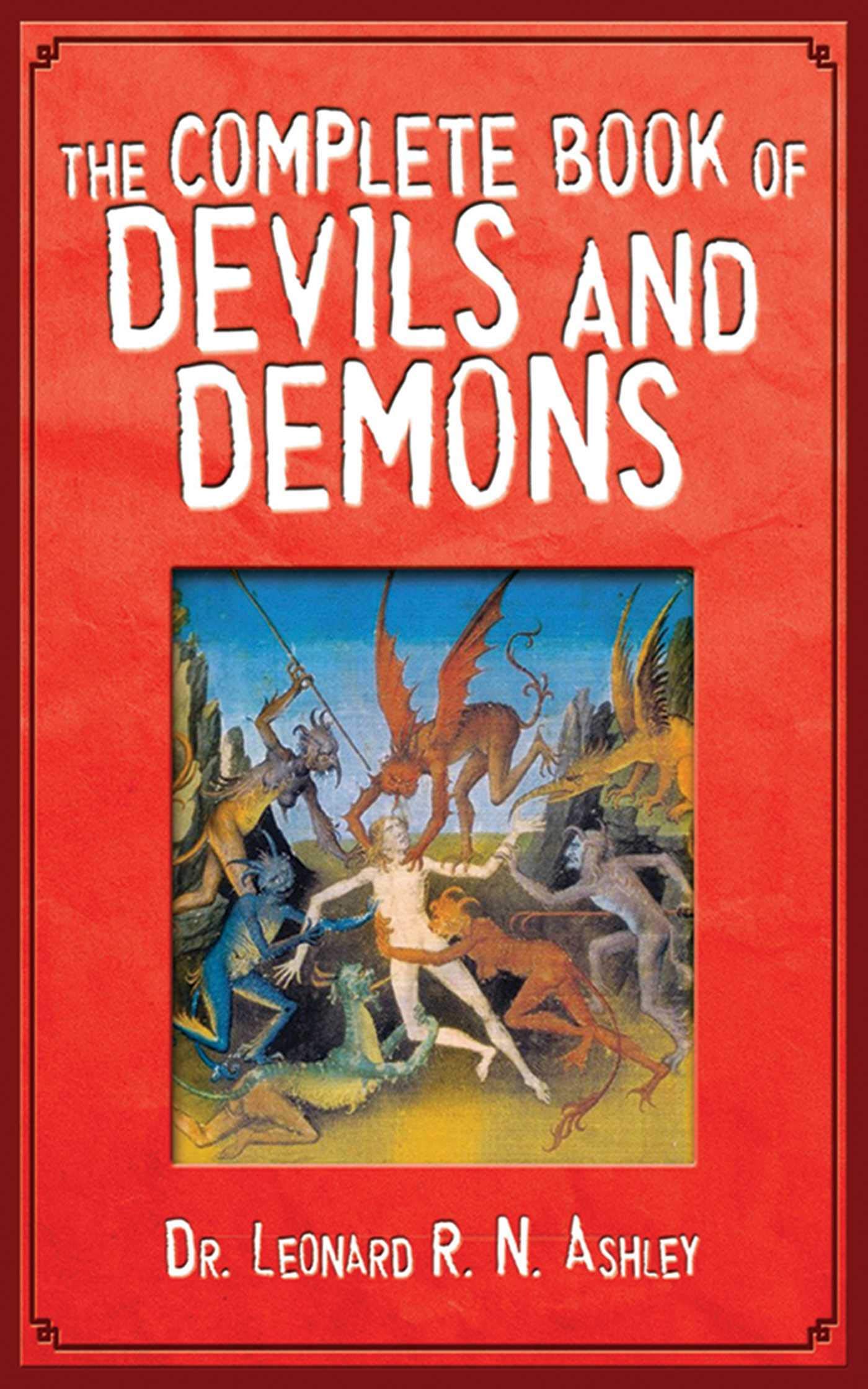 The Complete Book of Devils and Demons,New