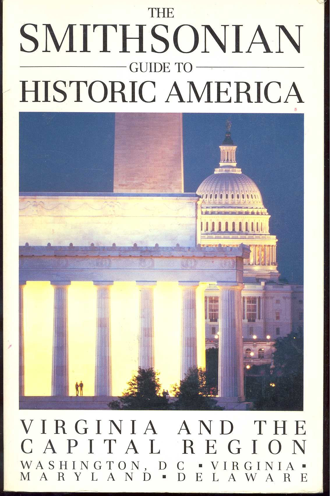 Smithsonian Guide to Historic America, Virginia and the Capital Region, Washington DC, virginia, Maryland, Delaware,Used
