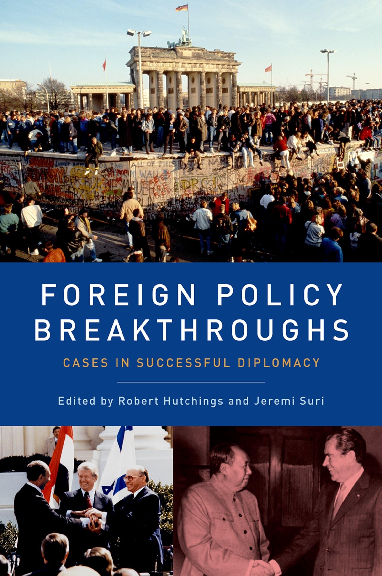 Foreign Policy Breakthroughs: Cases In Successful Diplomacy