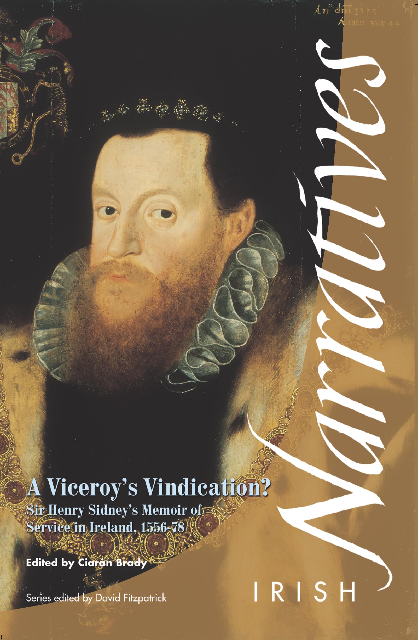 A Viceroy's Vindication: Sir Henry Sidney's Memoir, 1583 (Irish Narrative Series),Used