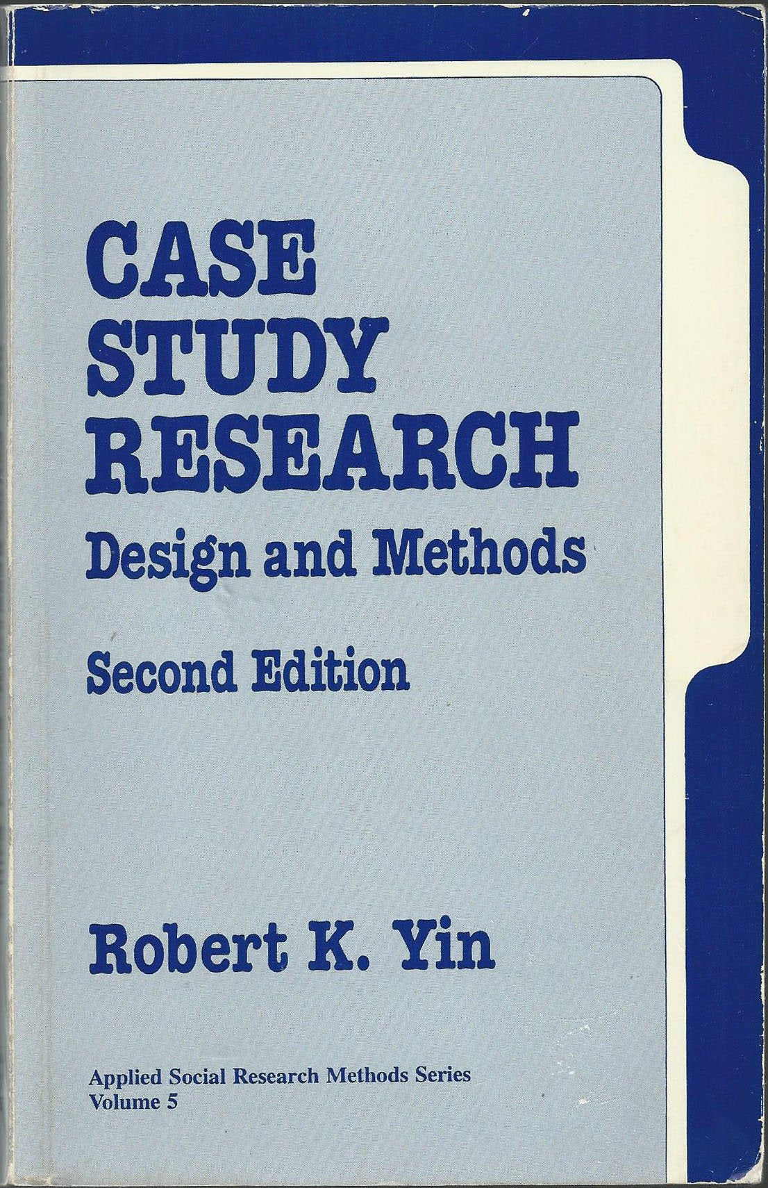 Case Study Research: Design And Methods (Applied Social Research Methods),Used