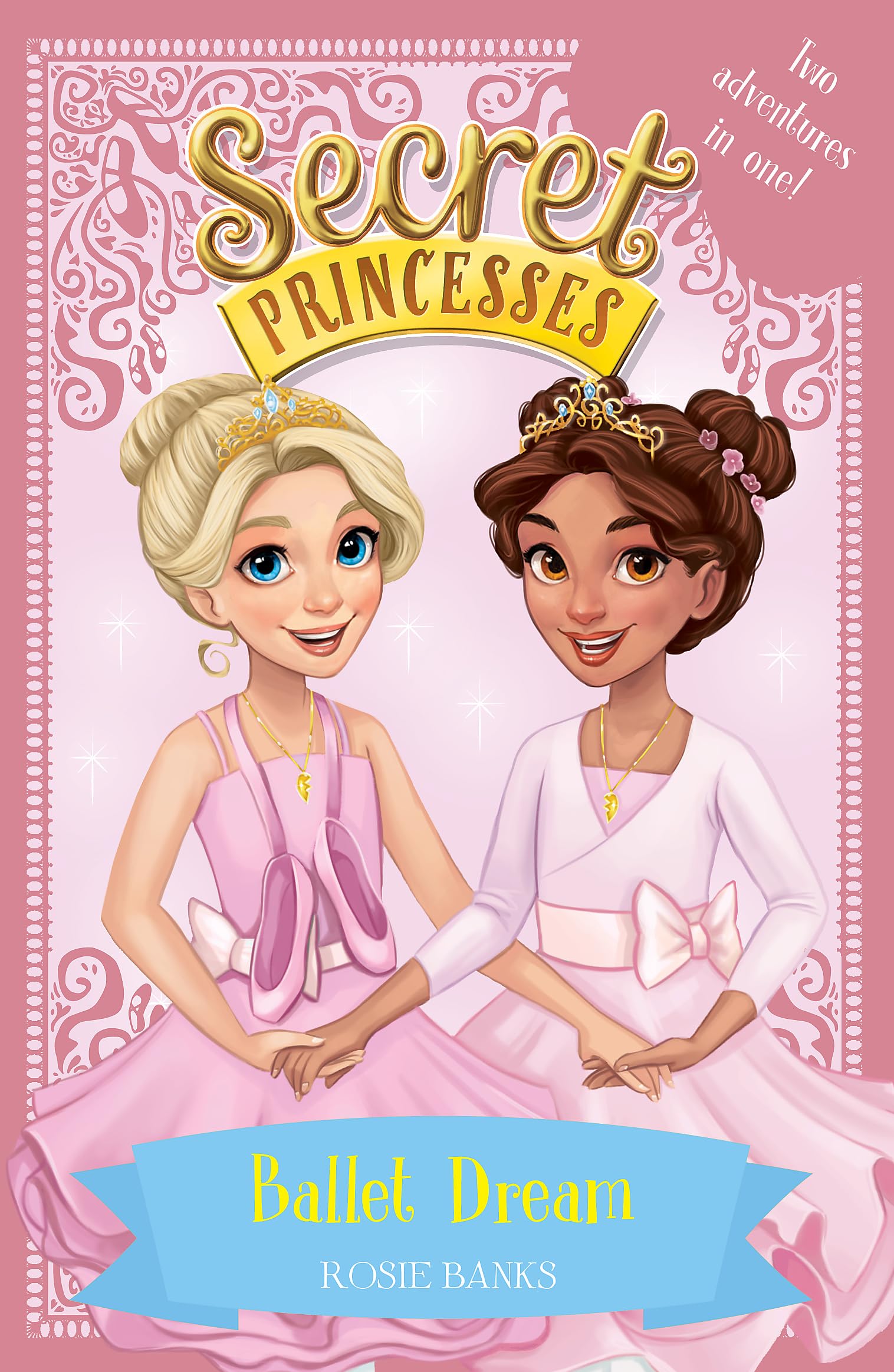 Ballet Dream: Two Magical Adventures in One! Special (Secret Princesses),Used