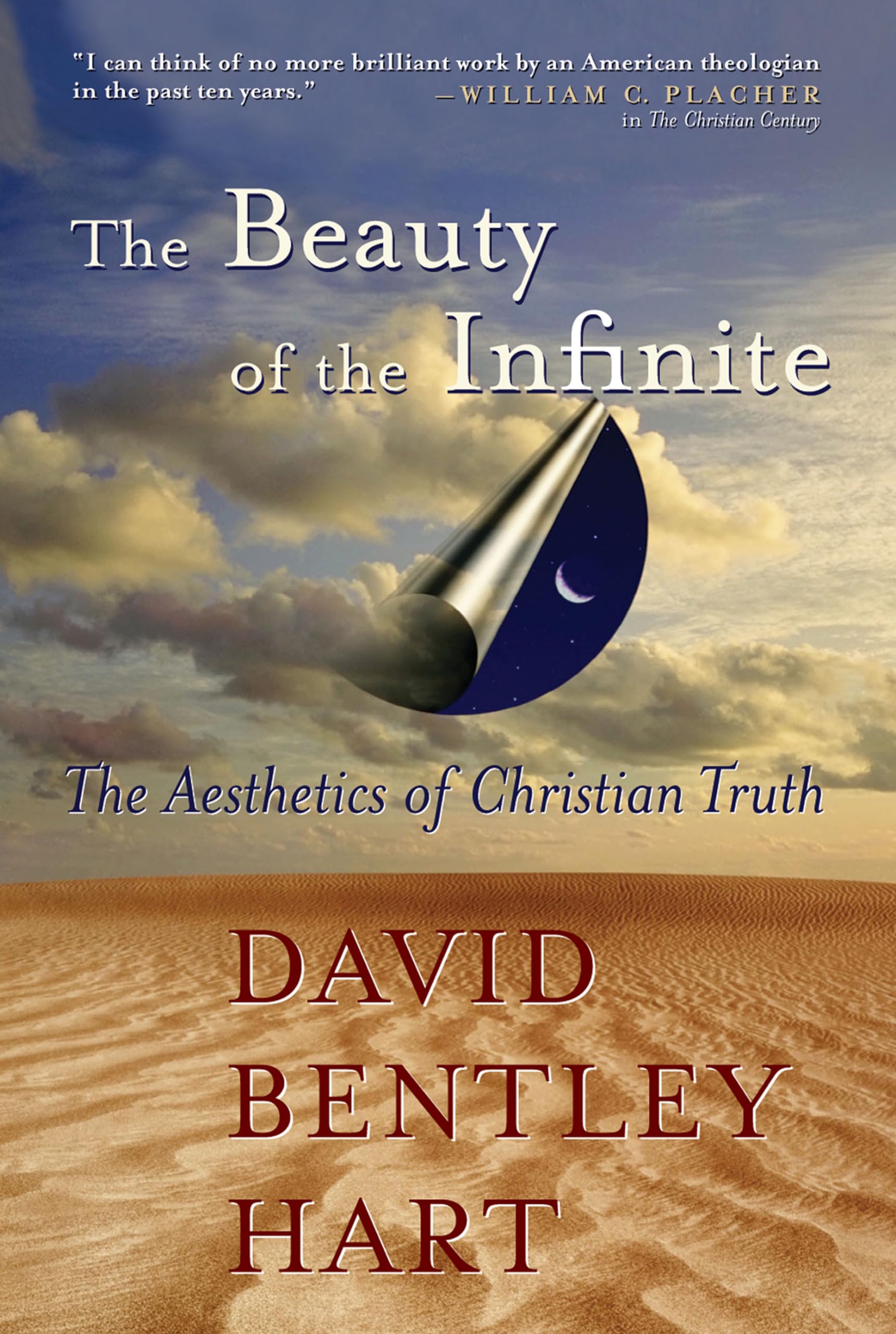 The Beauty of the Infinite: The Aesthetics of Christian Truth,Used