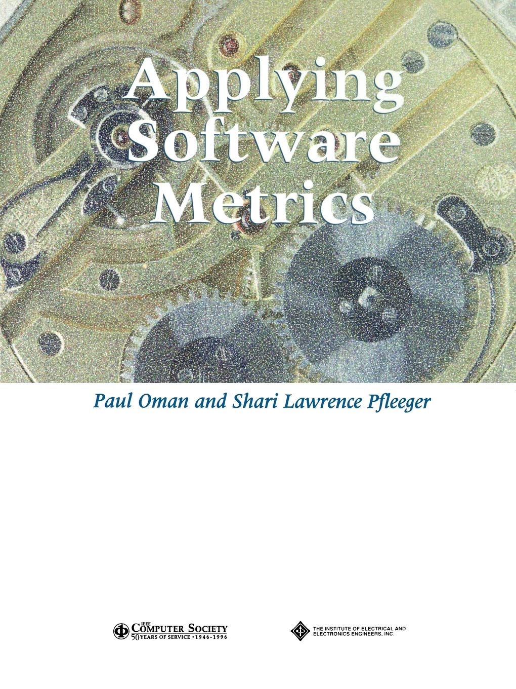 Applying Software Metrics (Practitioners),Used