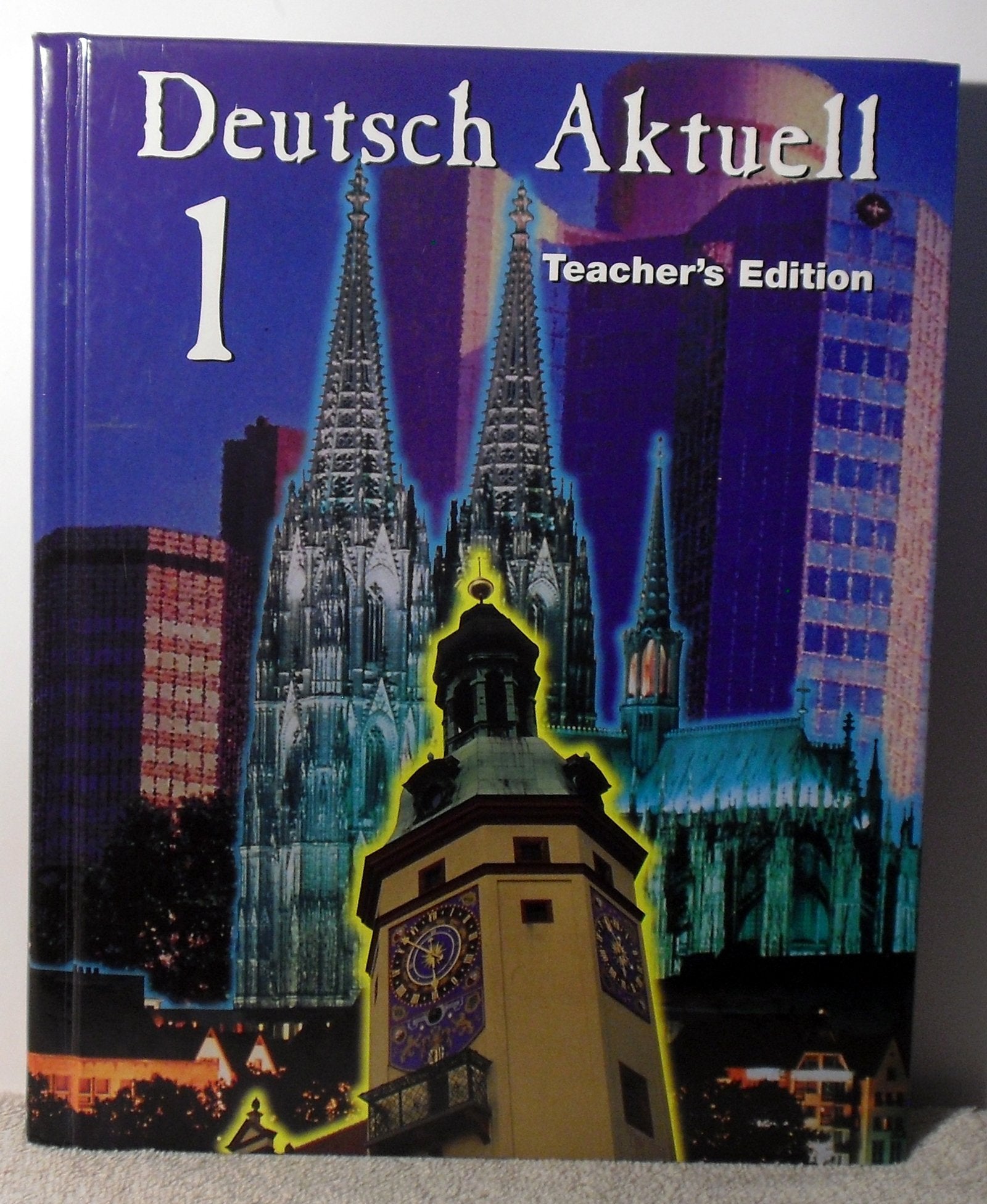 Teacher'S Edition (Deutsch Aktuell 1),New