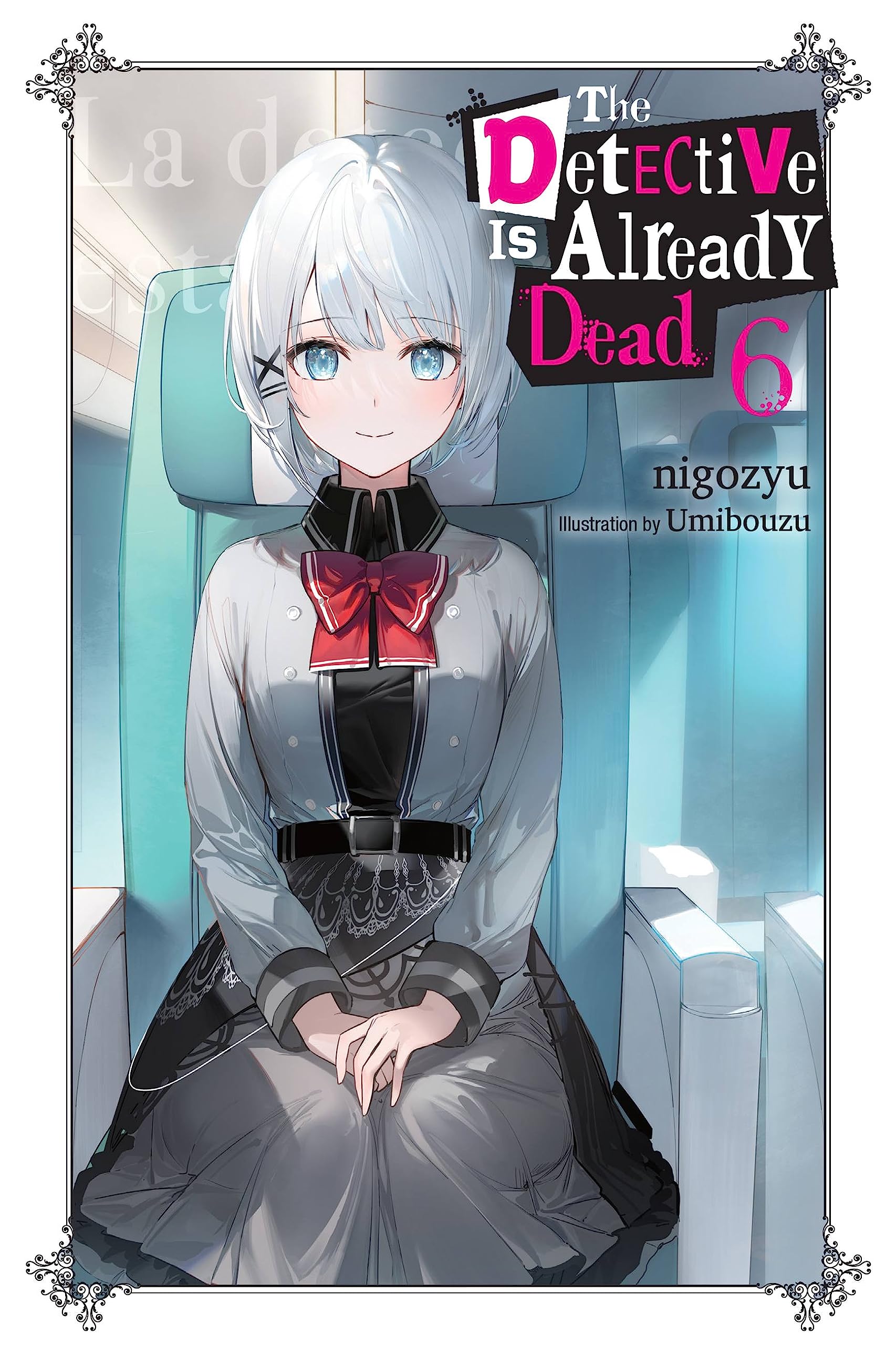 The Detective Is Already Dead, Vol. 6 (Volume 6) (The Detective Is Already Dead (Novel), 6),Used