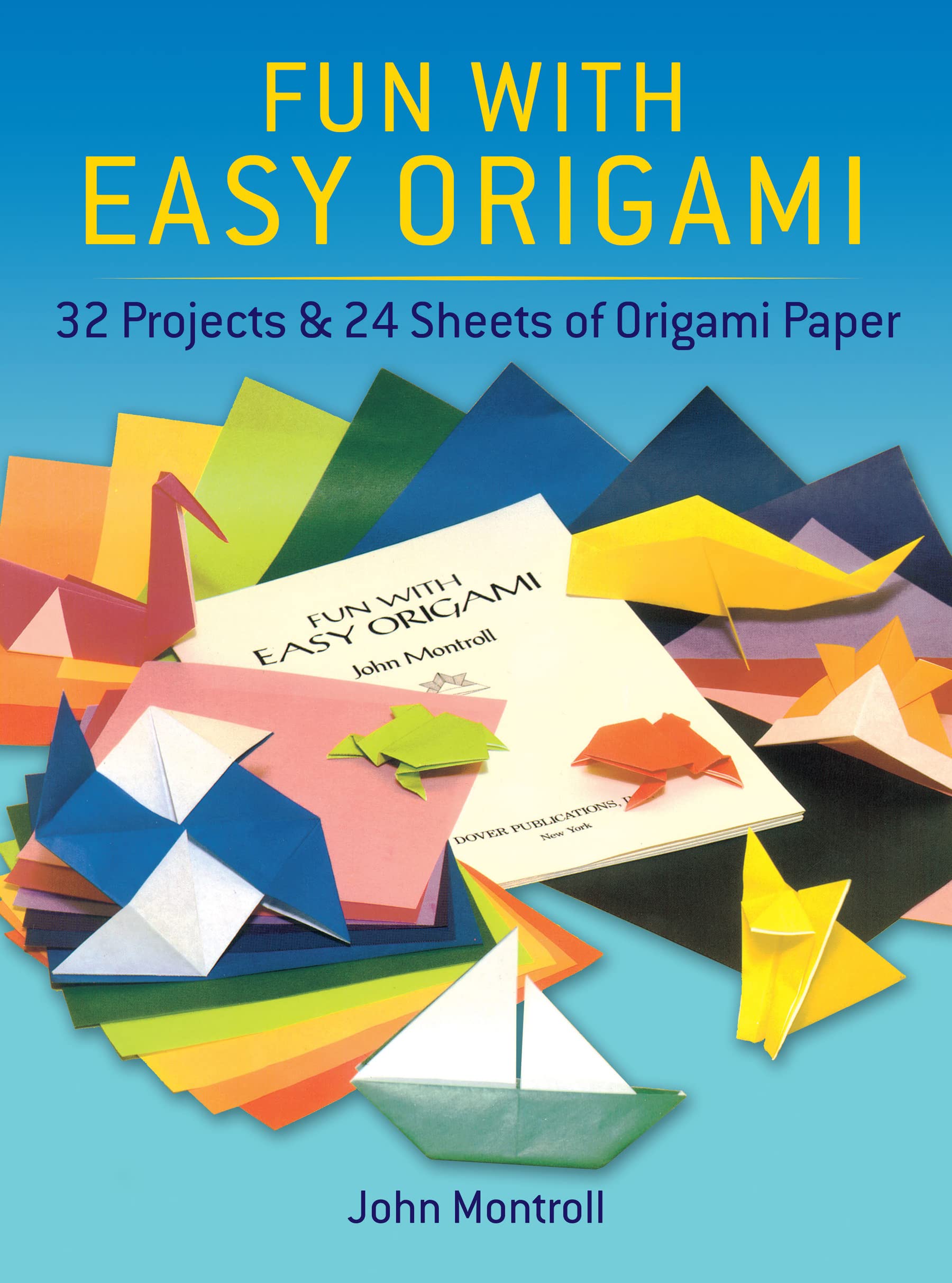 Fun with Easy Origami: 32 Projects and 24 Sheets of Origami Paper (Dover Crafts: Origami & Papercrafts),Used