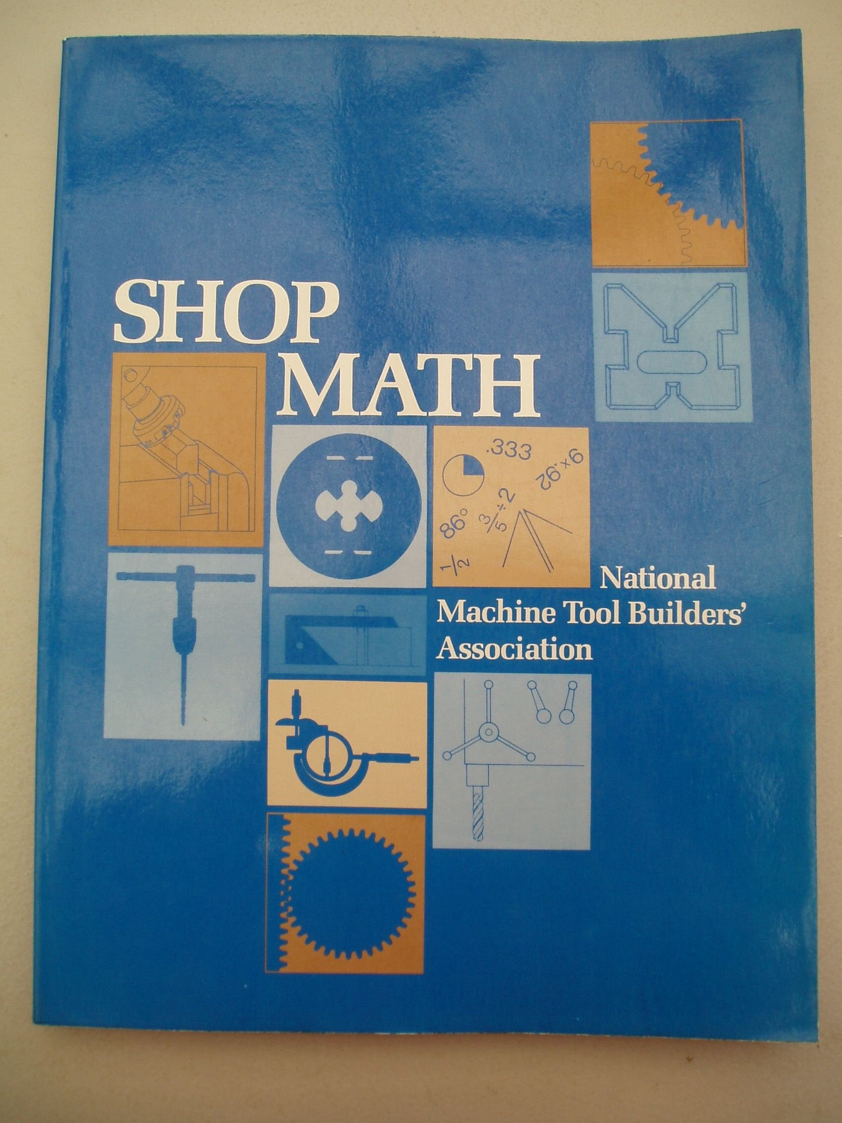Shop Math (Nmtba Shop Practices Series),Used