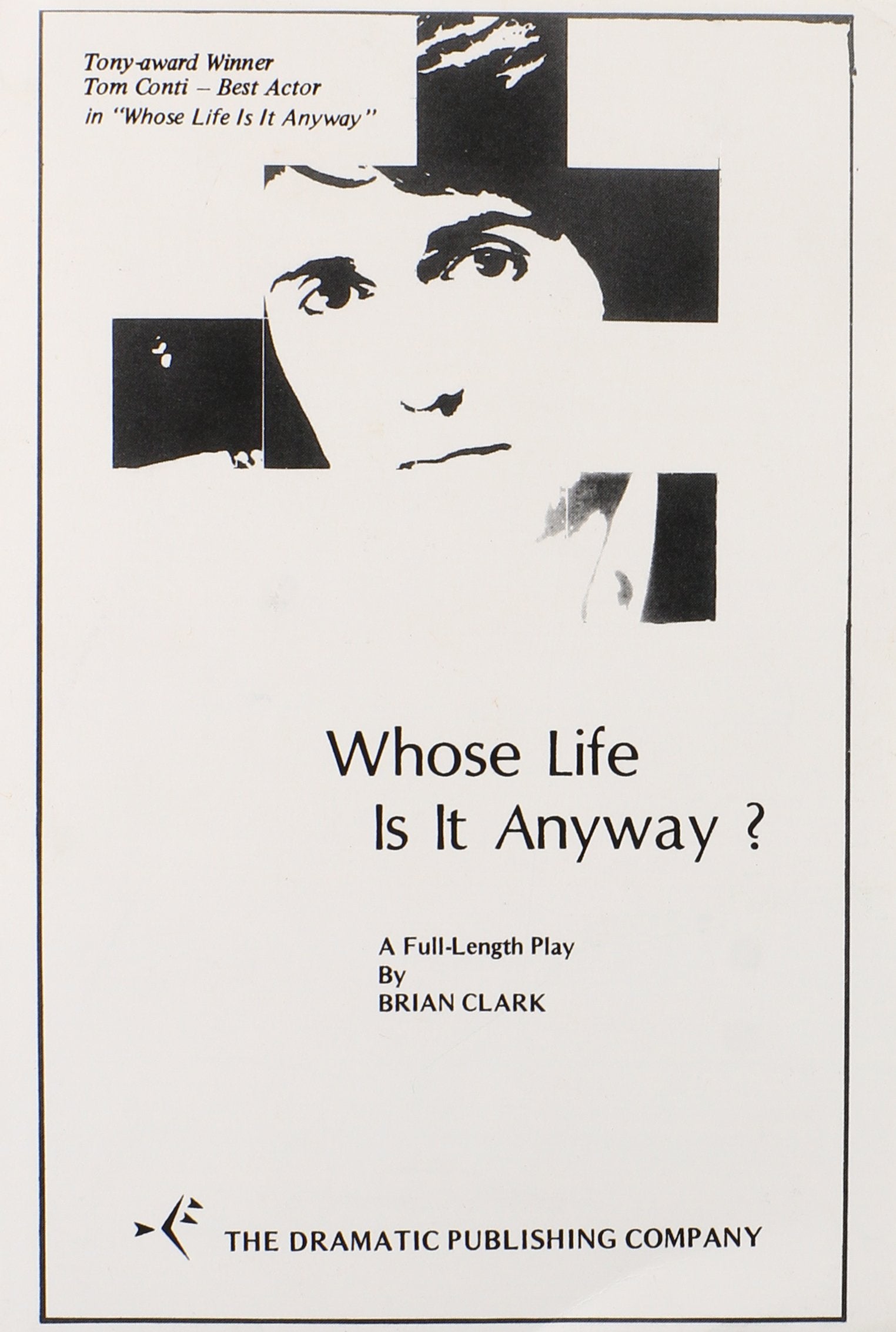 Whose Life Is It Anyway?,Used