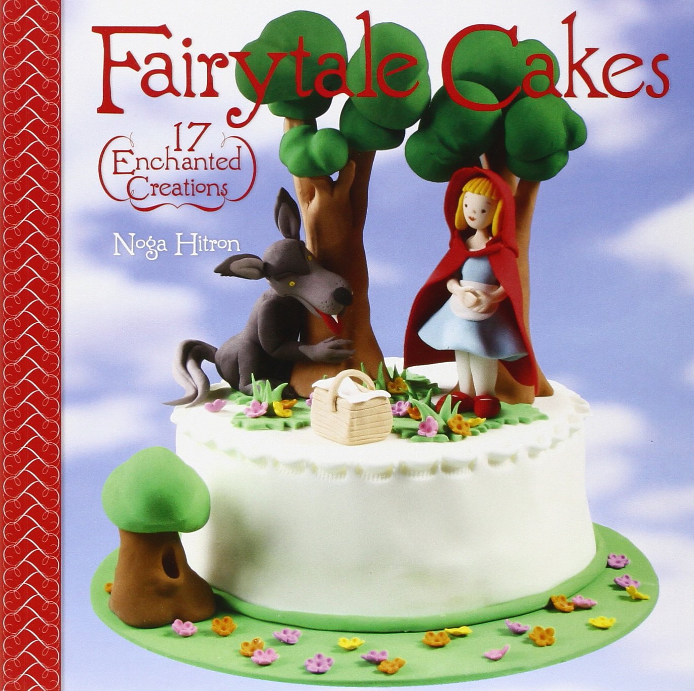 Fairytale Cakes: 17 Enchanted Creations,Used