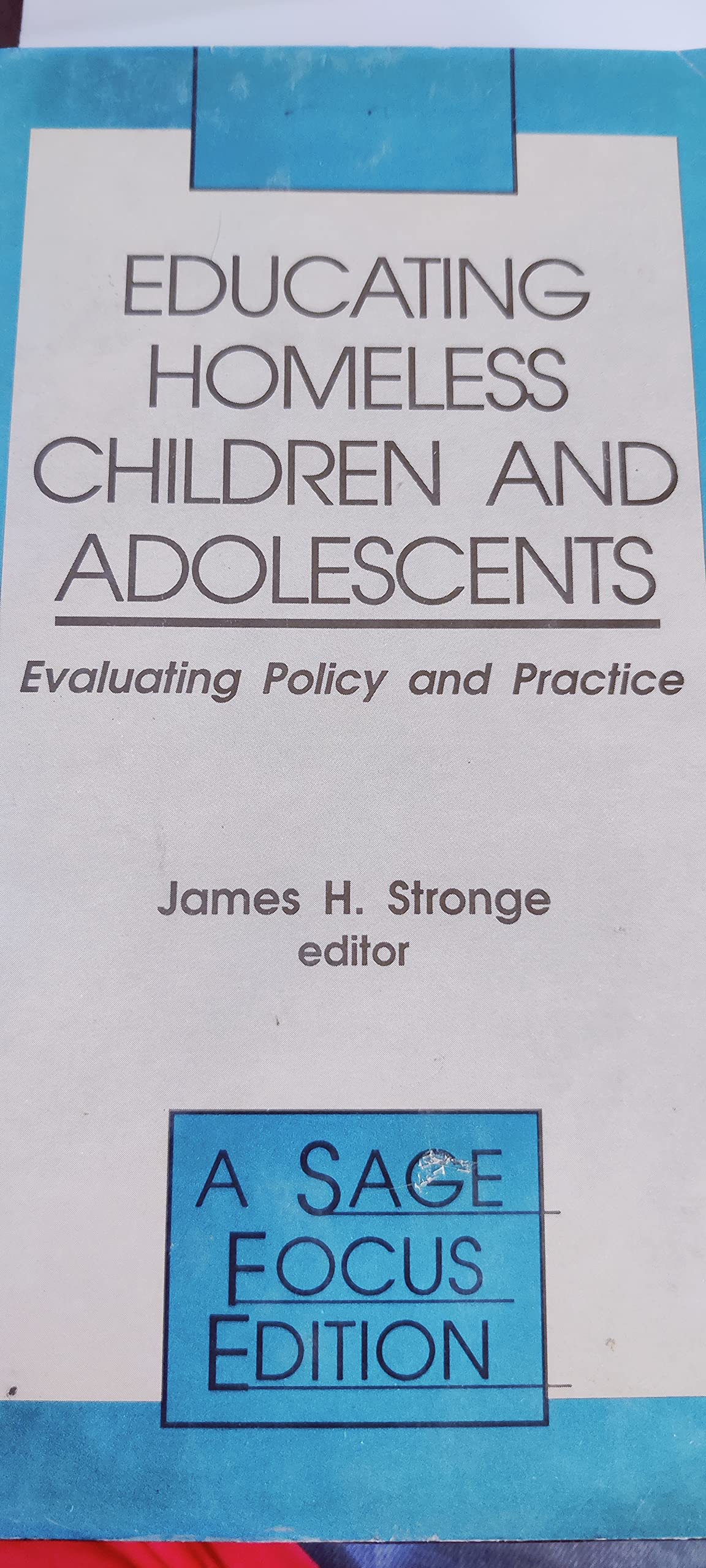 Educating Homeless Children and Adolescents: Evaluating Policy and Practice (SAGE Focus Editions),Used
