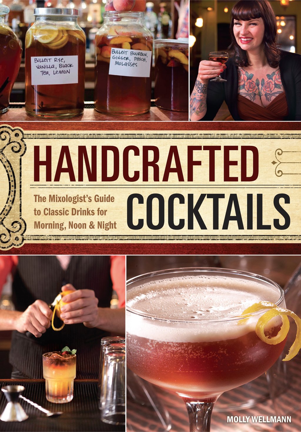 Handcrafted Cocktails: The Mixologist's Guide to Classic Drinks for Morning, Noon & Night,Used