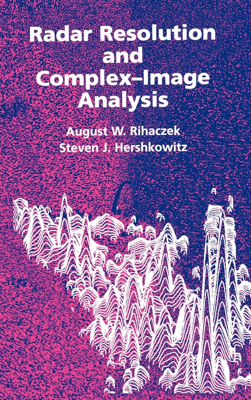 Radar Resolution and ComplexImage Analysis (Artech House Radar Library),Used