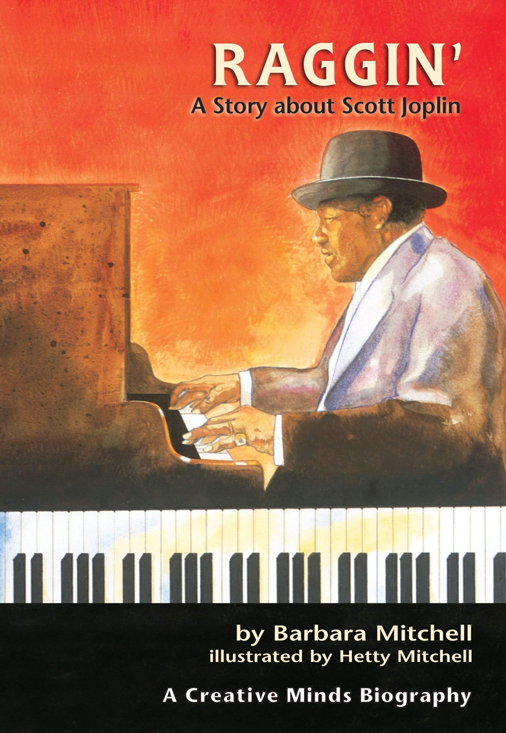 Raggin': A Story about Scott Joplin (Creative Minds Biographies),Used