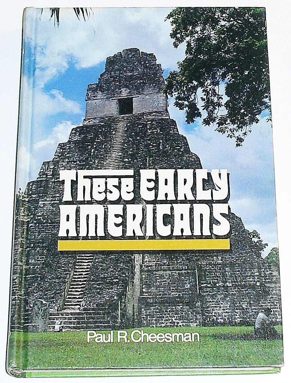 These early Americans;: External evidences of the Book of Mormon,,Used