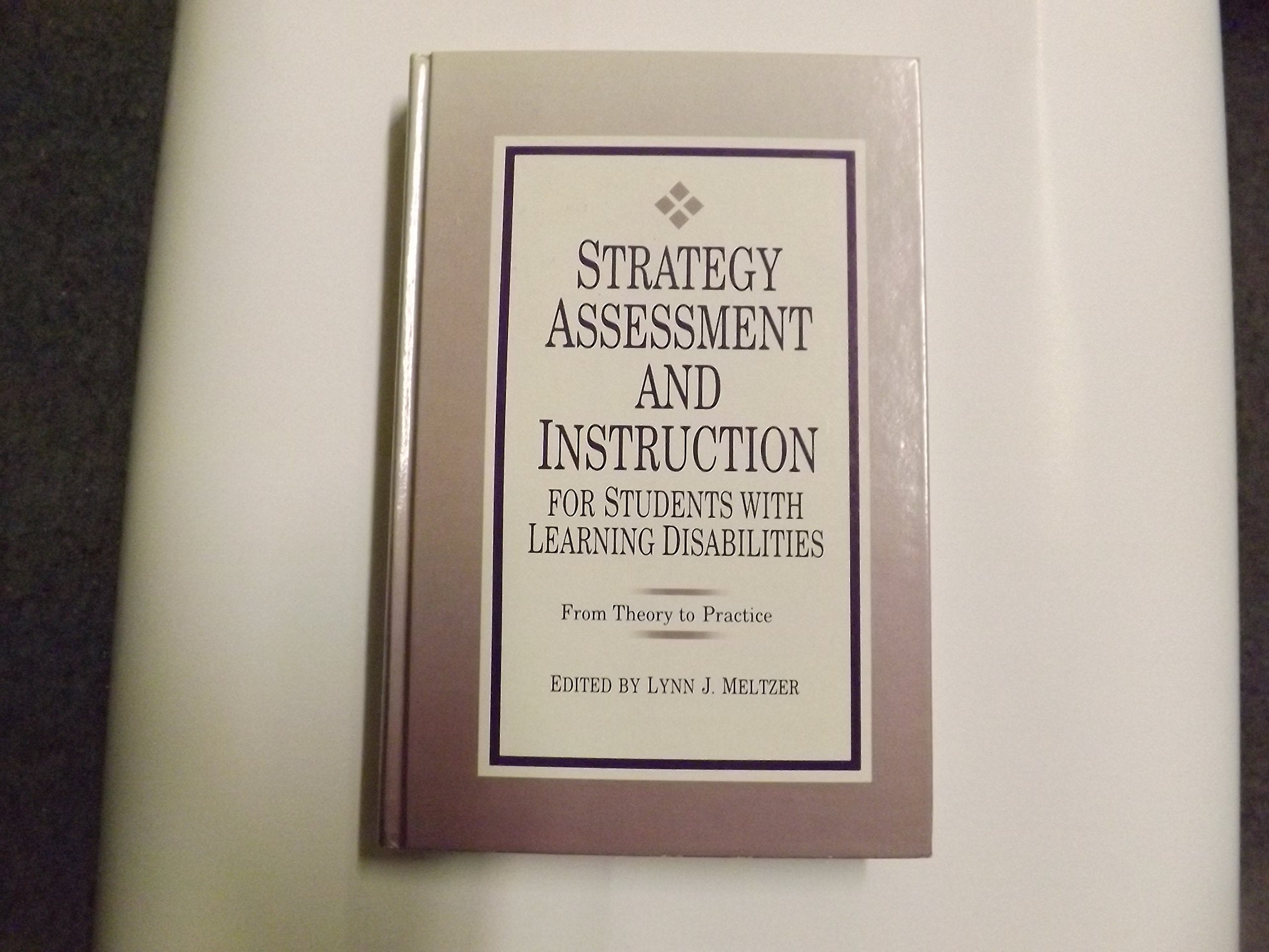 Strategy Assessment and Instruction for Students With Learning Disabilities: From Theory to Practice,Used